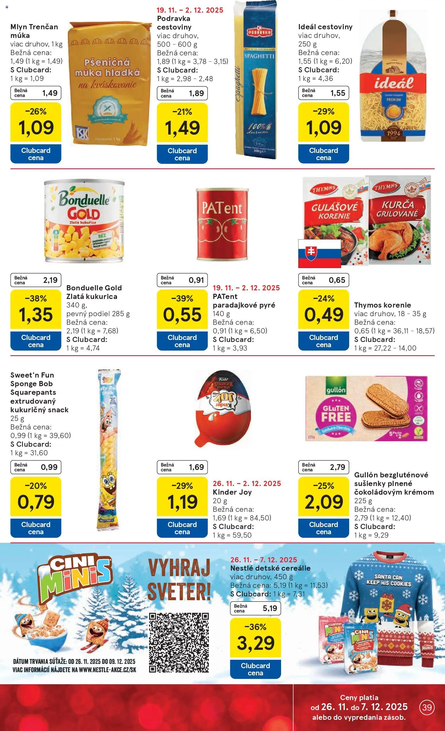 Nové Tesco akcie – leták je platný od 26.11.2025 | Strana: 39 | Produkty: Cestoviny, Kinder, Cereálie, Korenie