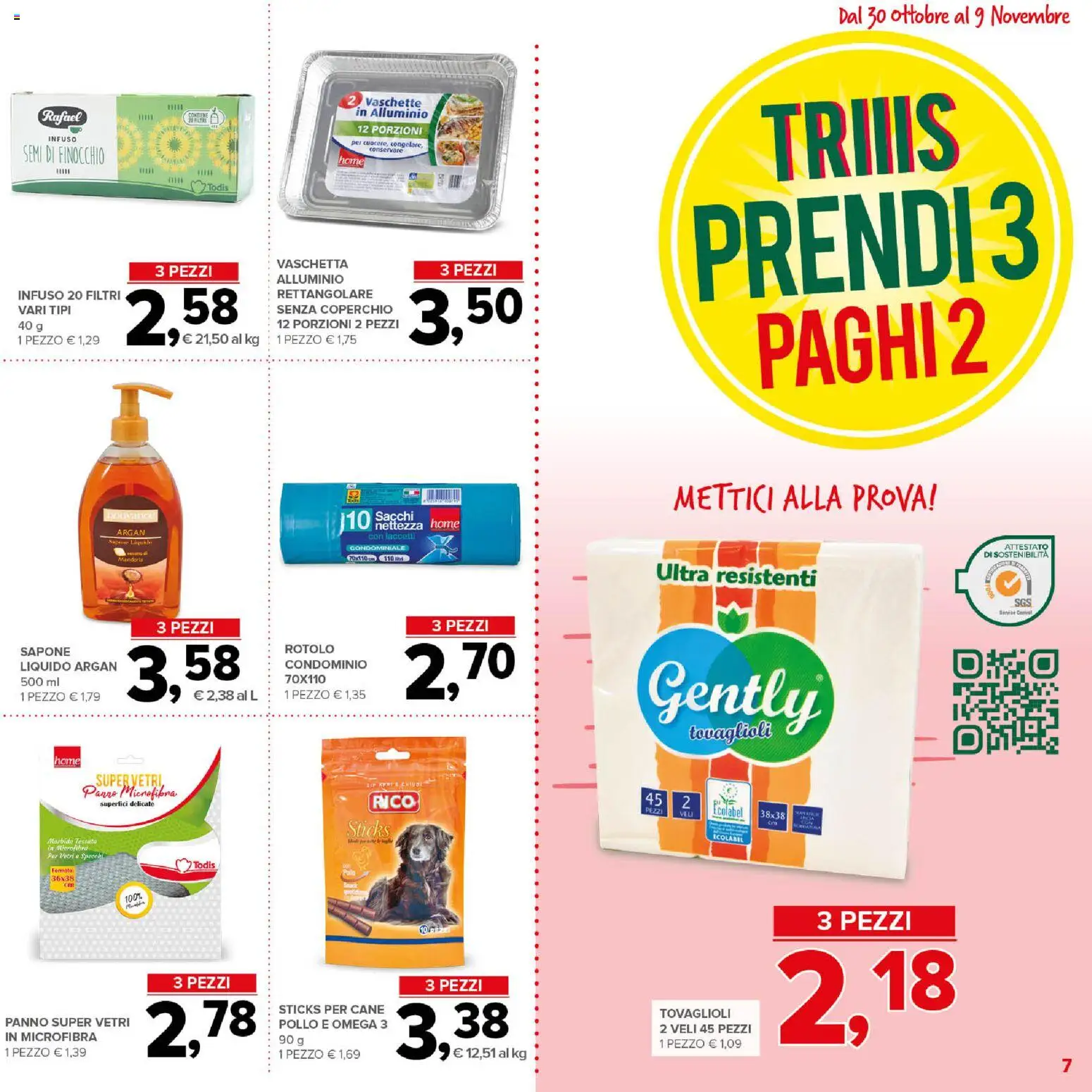 Volantino Todis del 30.10.2025 | Pagina: 7 | Prodotti: Sapone, Pollo, Alluminio, Vaschette