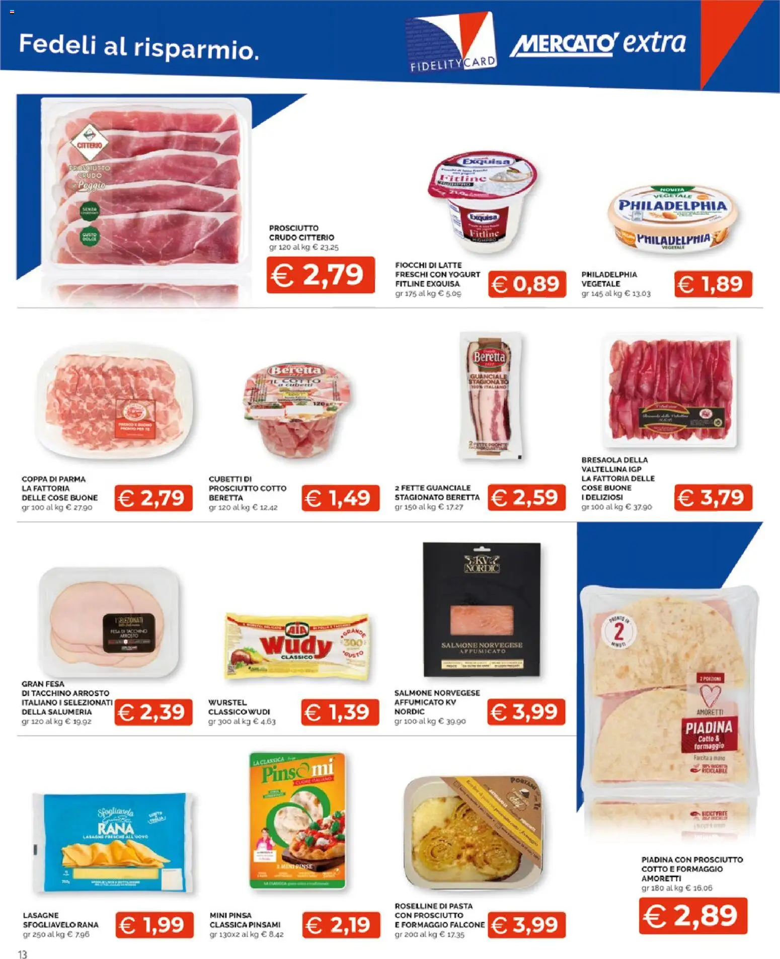 Volantino Mercatò del 23.04.2026 | Pagina: 13 | Prodotti: Latte, Formaggio, Piadina, Guanciale