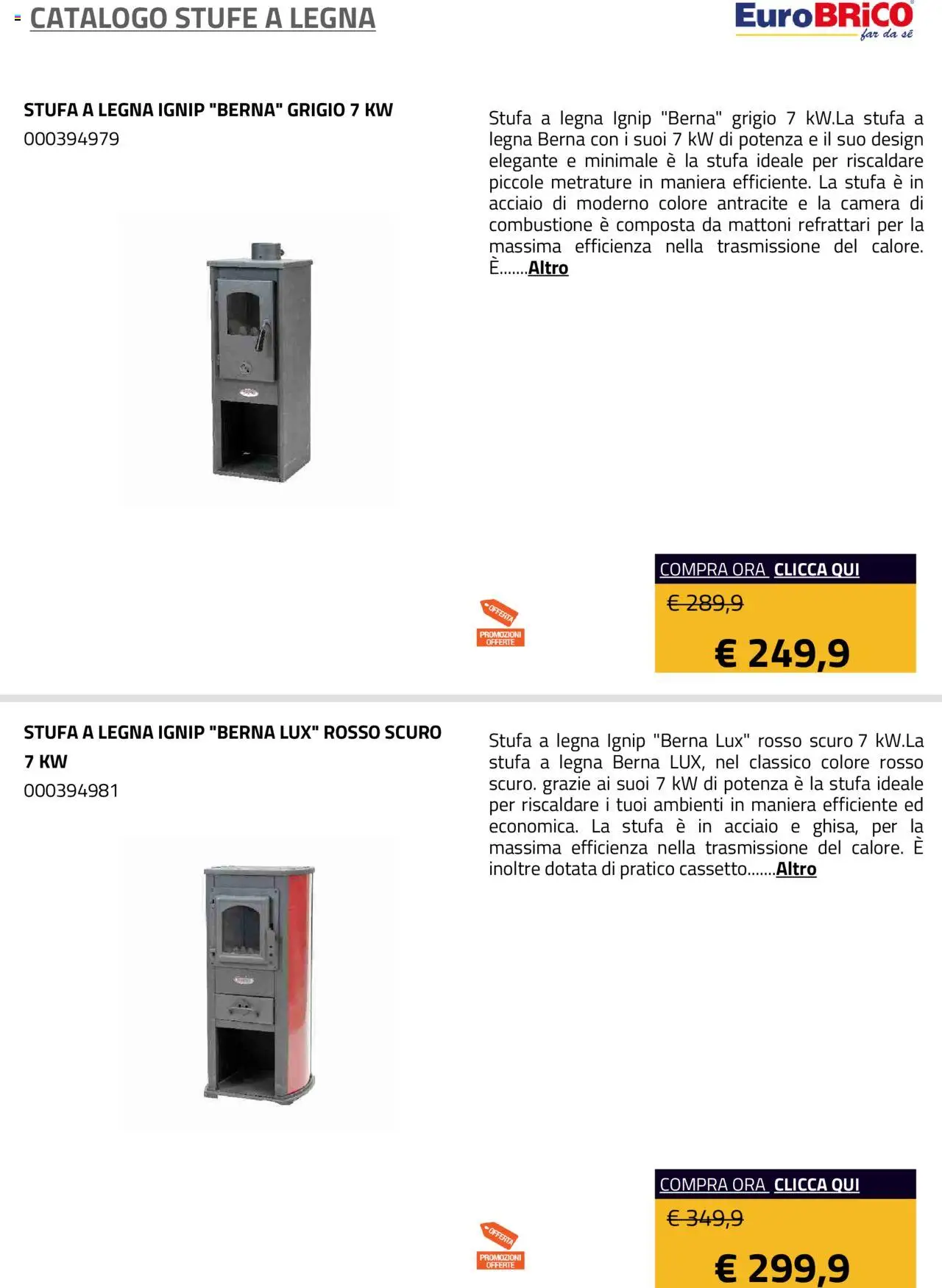 Volantino Eurobrico del 23.07.2025 | Pagina: 3 | Prodotti: Stufa a legna, Stufa