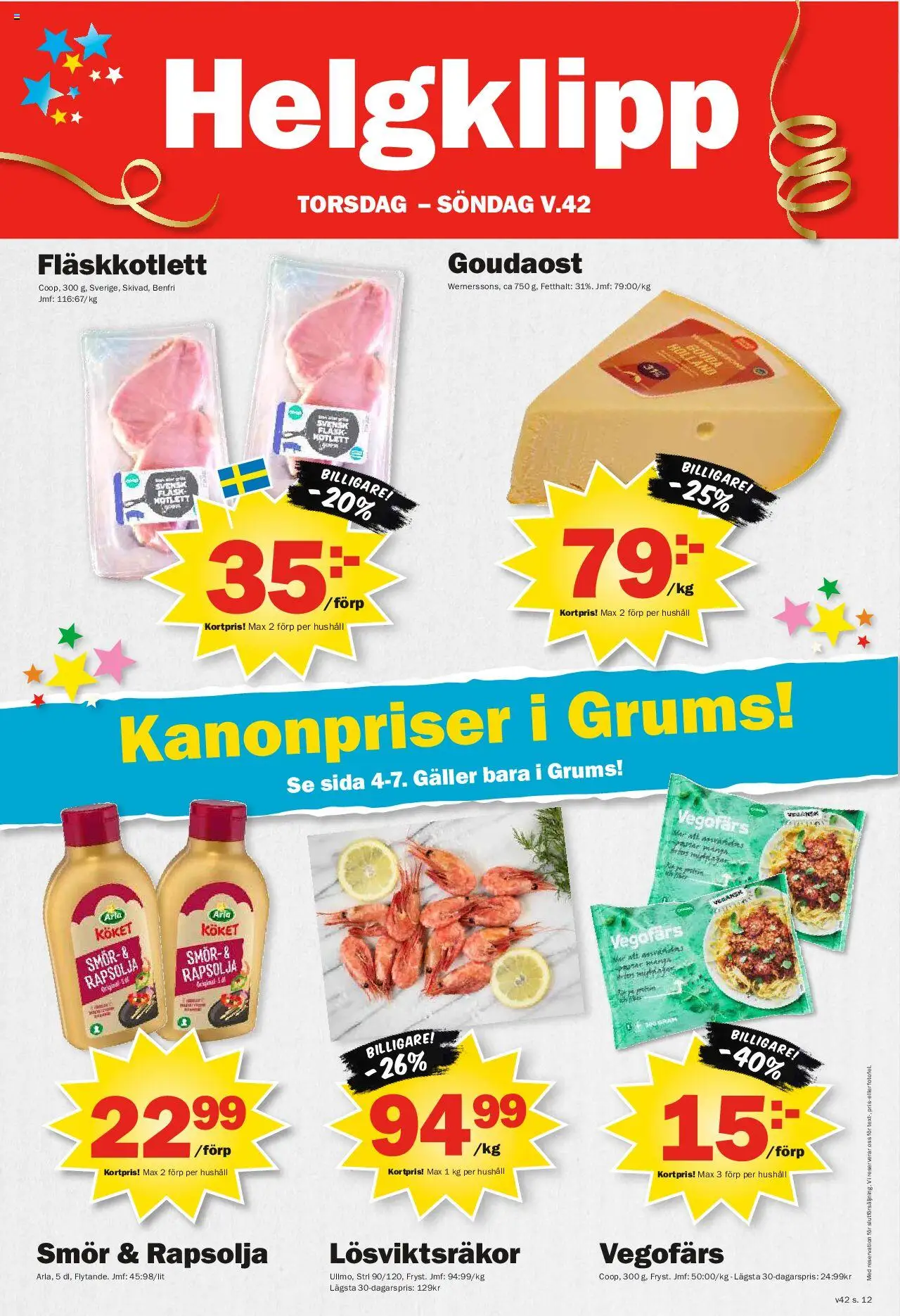 Pekås reklamblad aktuell från 13.10.2025 | Sida: 12 | Produkter: Galler, Vegofärs, Smör, Rapsolja