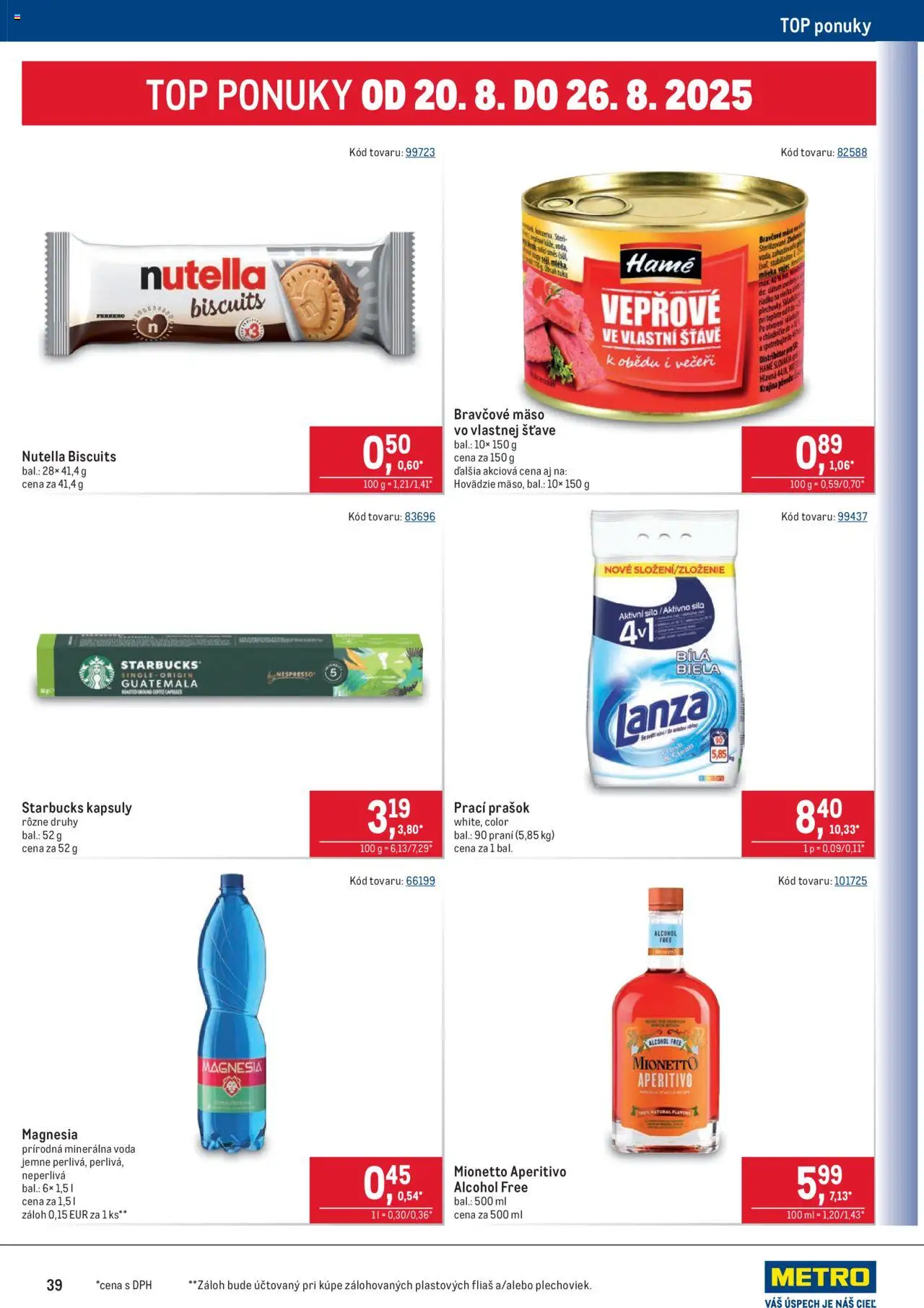 Metro Maloobchod │ platný od 13.08.2025 | Strana: 39 | Produkty: Prací prášok, Magnesia, Bravčové mäso, Nutella