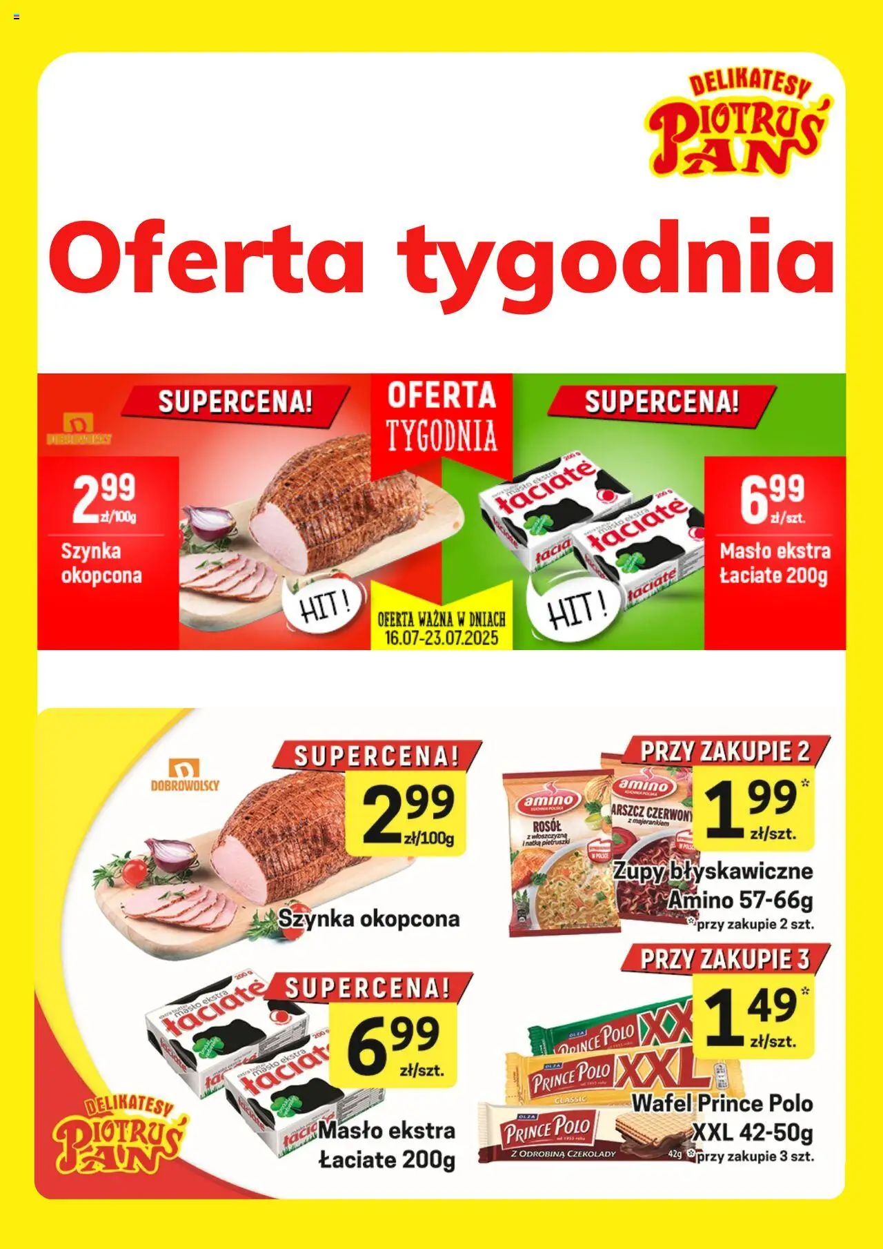 Piotruś Pan promocje od 16.07.2025 | Strona: 1 | Produkty: Czekolady, Szynka, Delikatesy, Masło