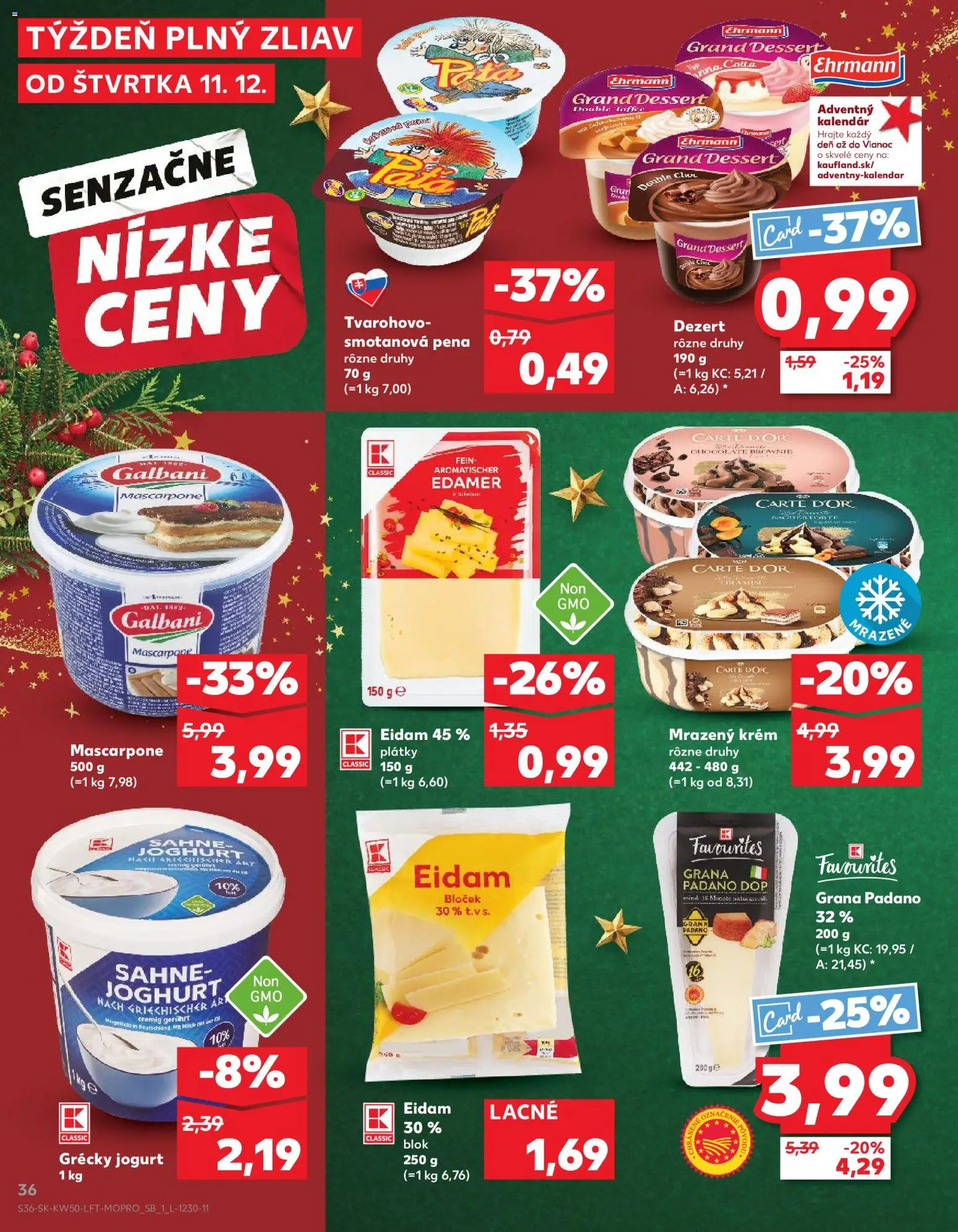 Kaufland SK akciós ujság - amely érvényes a következő dátumtól: 11.12.2025 | Oldal: 36 | Termékek: Grana padano, Joghurt, Mascarpone, Brownie