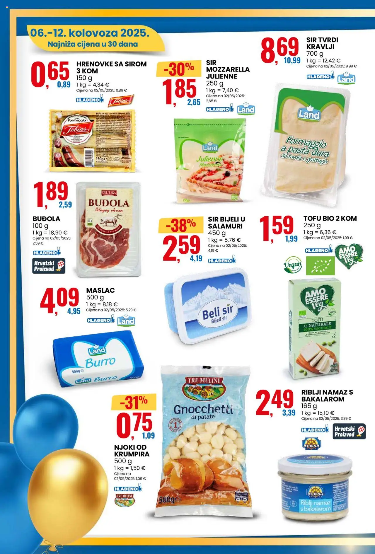 Eurospin katalog | vrijedi od 06.08.2025 | Stranica: 8 | Proizvodi: Mozzarella, Hrenovke, Njoki, Namaz