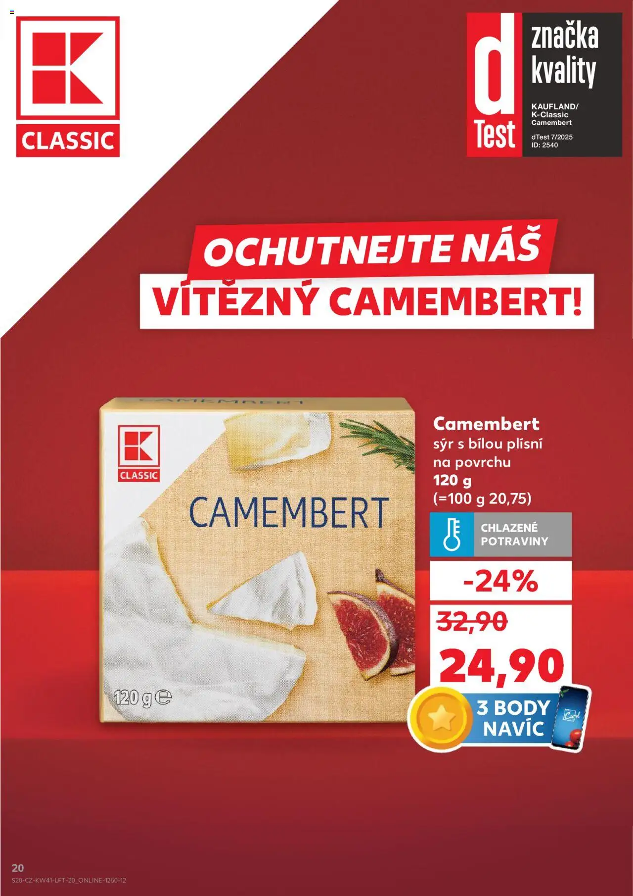 Kaufland leták - Praha 4 od 08.10.2025 | Strana: 20 | Produkty: Sýr, Potraviny, Body, Camembert