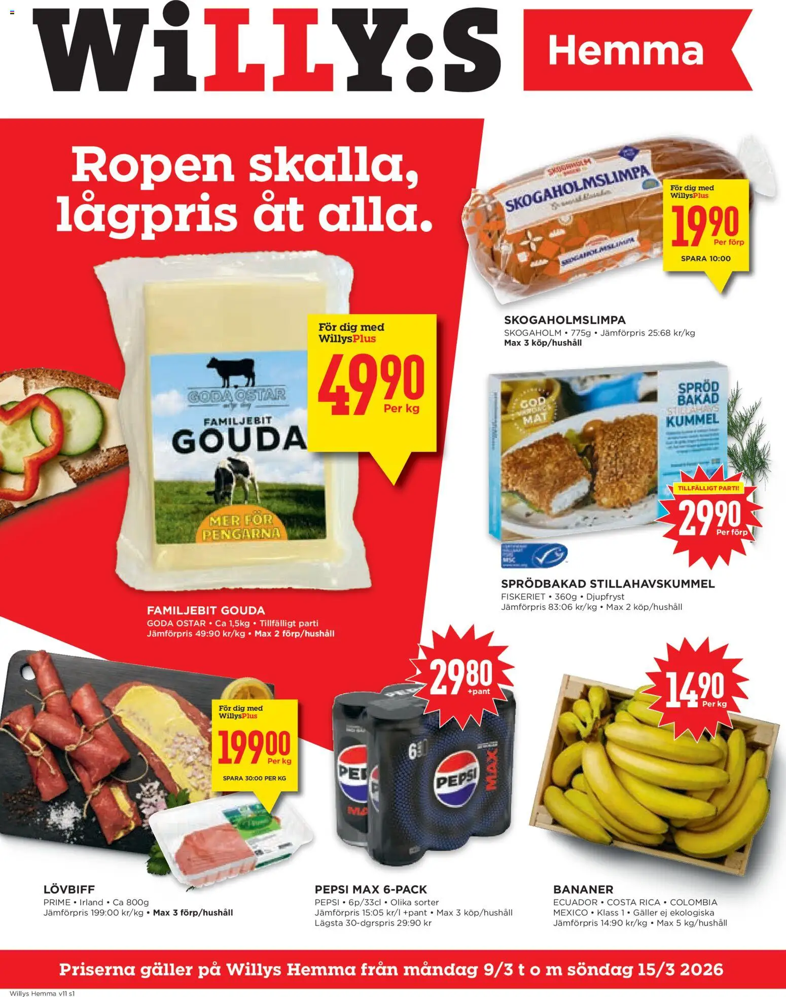 Willys reklamblad aktuell från 09.03.2026 | Sida: 1 | Produkter: Galler, Pepsi, Lövbiff, Bananer