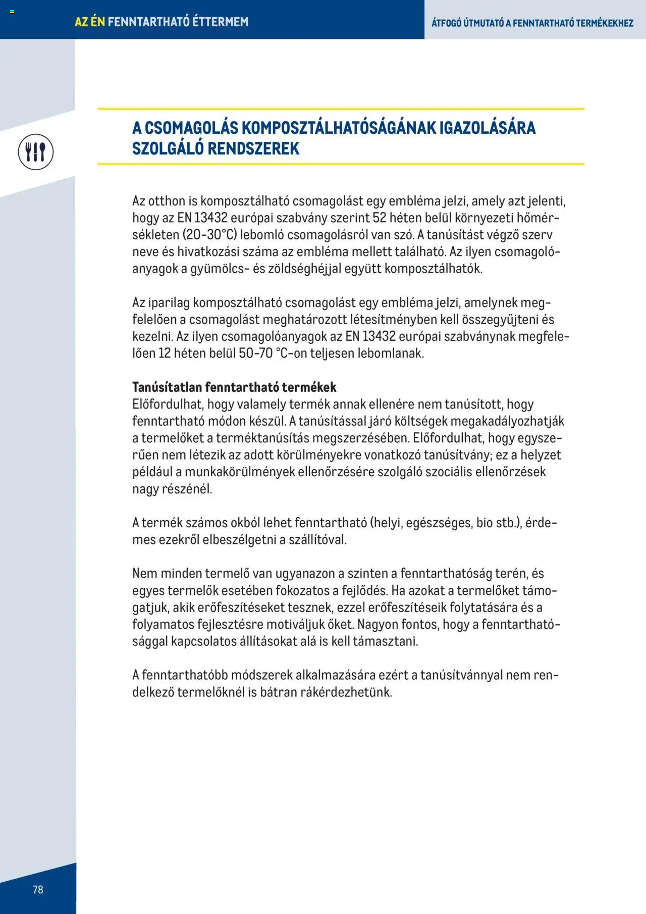 Metro akciós ujság - amely érvényes a következő dátumtól: 07.06.2023 | Oldal: 78