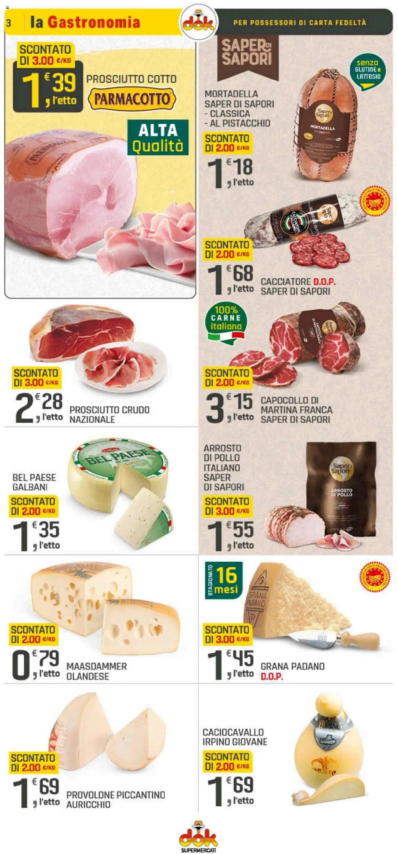 Volantino DOK del 25.09.2025 | Pagina: 3 | Prodotti: Provolone, Prosciutto Cotto, Pollo, Prosciutto