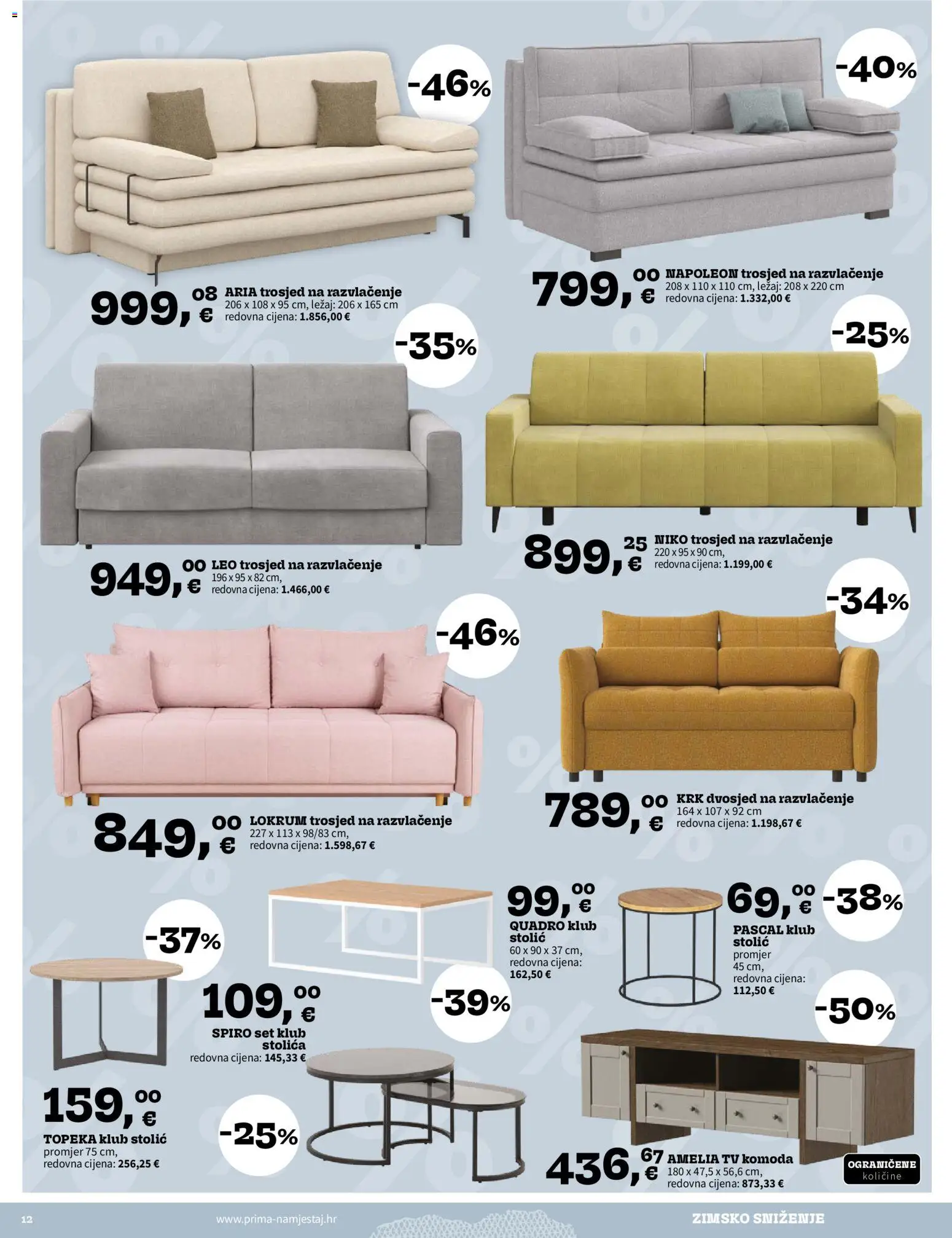 Prima katalog | vrijedi od 29.12.2025 | Stranica: 12 | Proizvodi: Trosjed, Stolić, Stolica, Tv