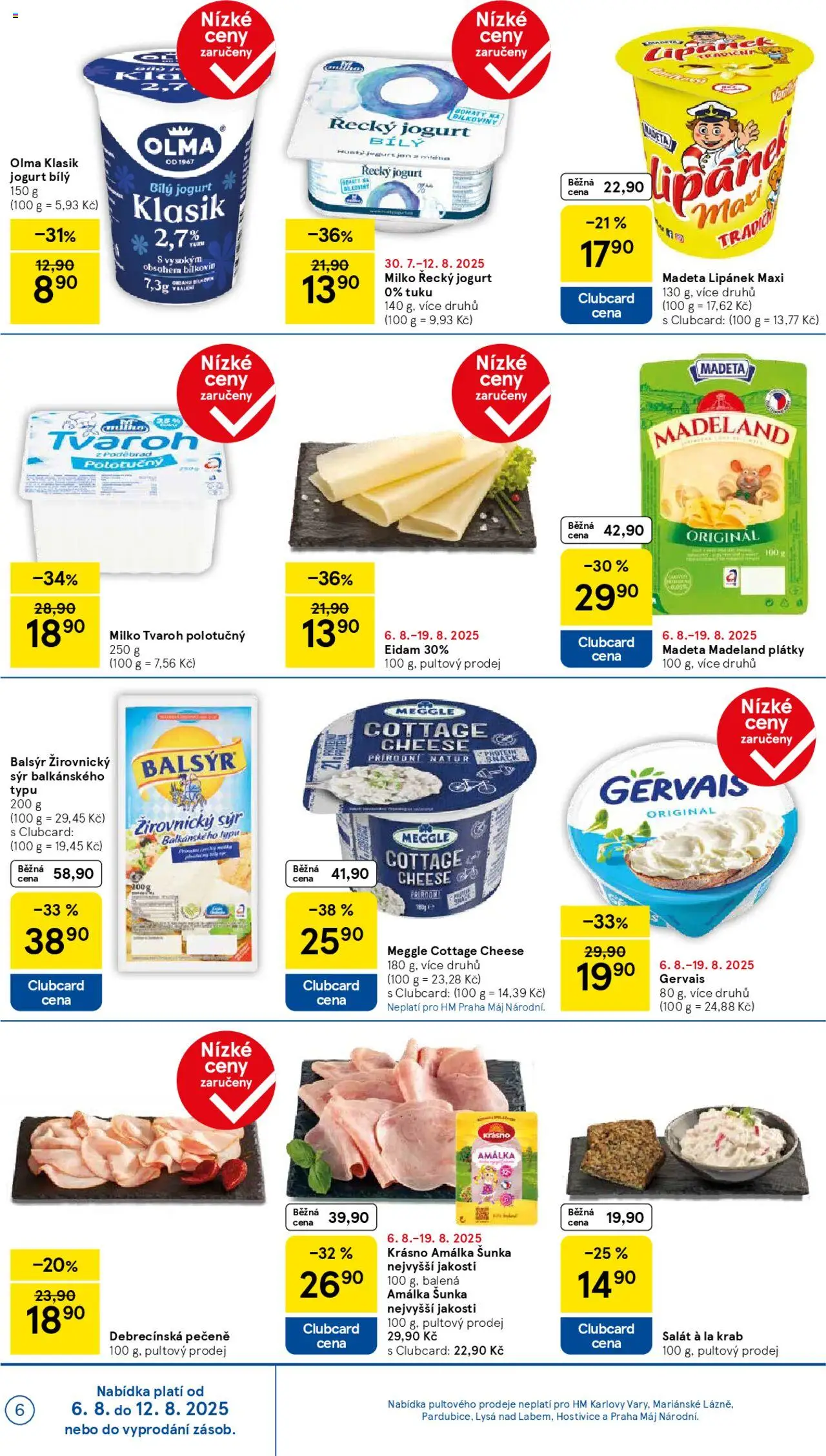 Tesco leták - Hypermarket od 06.08.2025 | Strana: 6 | Produkty: Šunka, Milko řecký jogurt, Eidam, Gervais