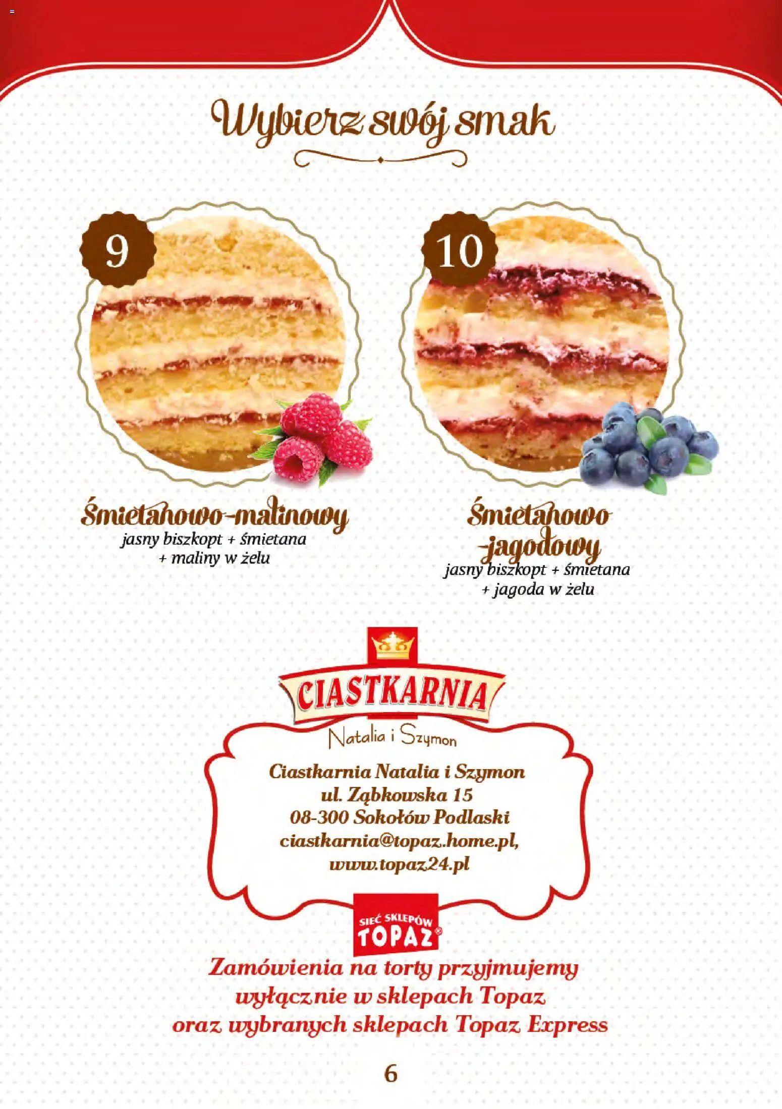 Topaz gazetka - Torty od 27.04.2026 | Strona: 6 | Produkty: Maliny, Śmietana