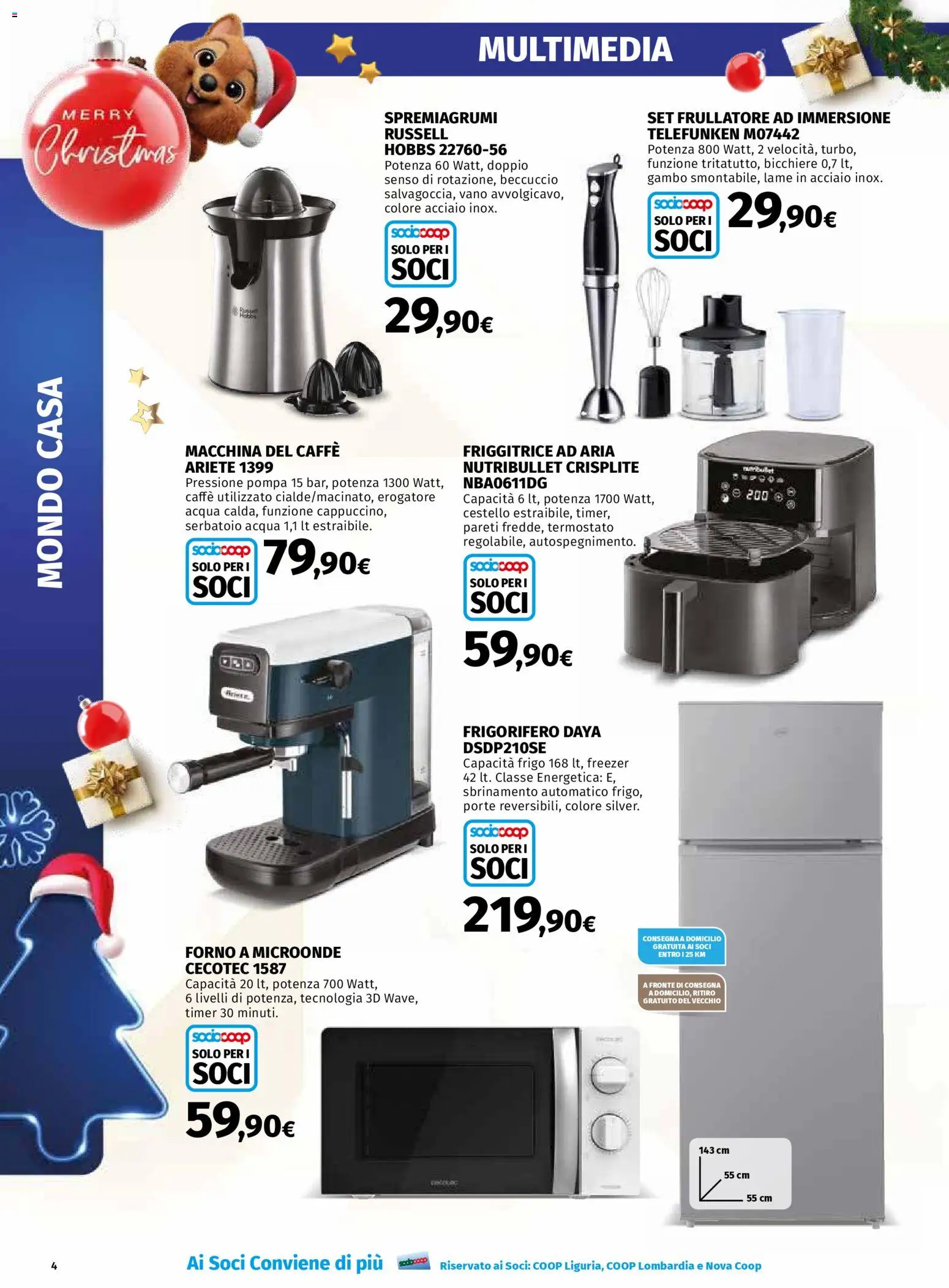 Volantino Ipercoop del 01.12.2025 | Pagina: 4 | Prodotti: Frullatore, Frigorifero, Friggitrice, Frullatore ad immersione