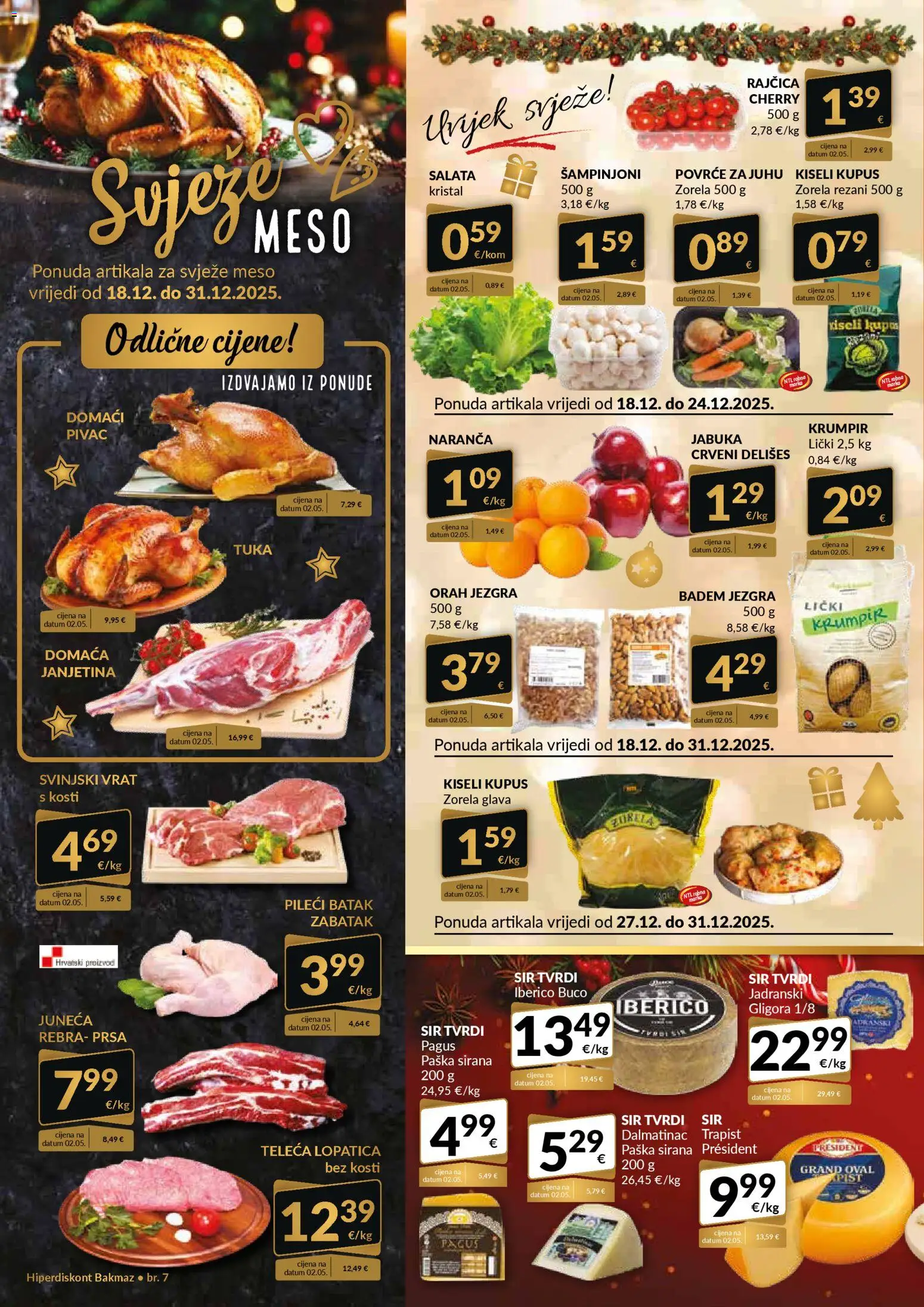 Bakmaz katalog | vrijedi od 18.12.2025 | Stranica: 2 | Proizvodi: Šampinjoni, Krumpir, Lopatica, Orah