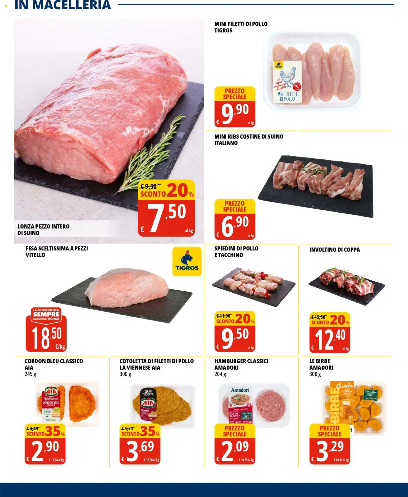 Volantino Tigros del 28.01.2026 | Pagina: 6 | Prodotti: Pollo, Suino, Tacchino, Spiedini