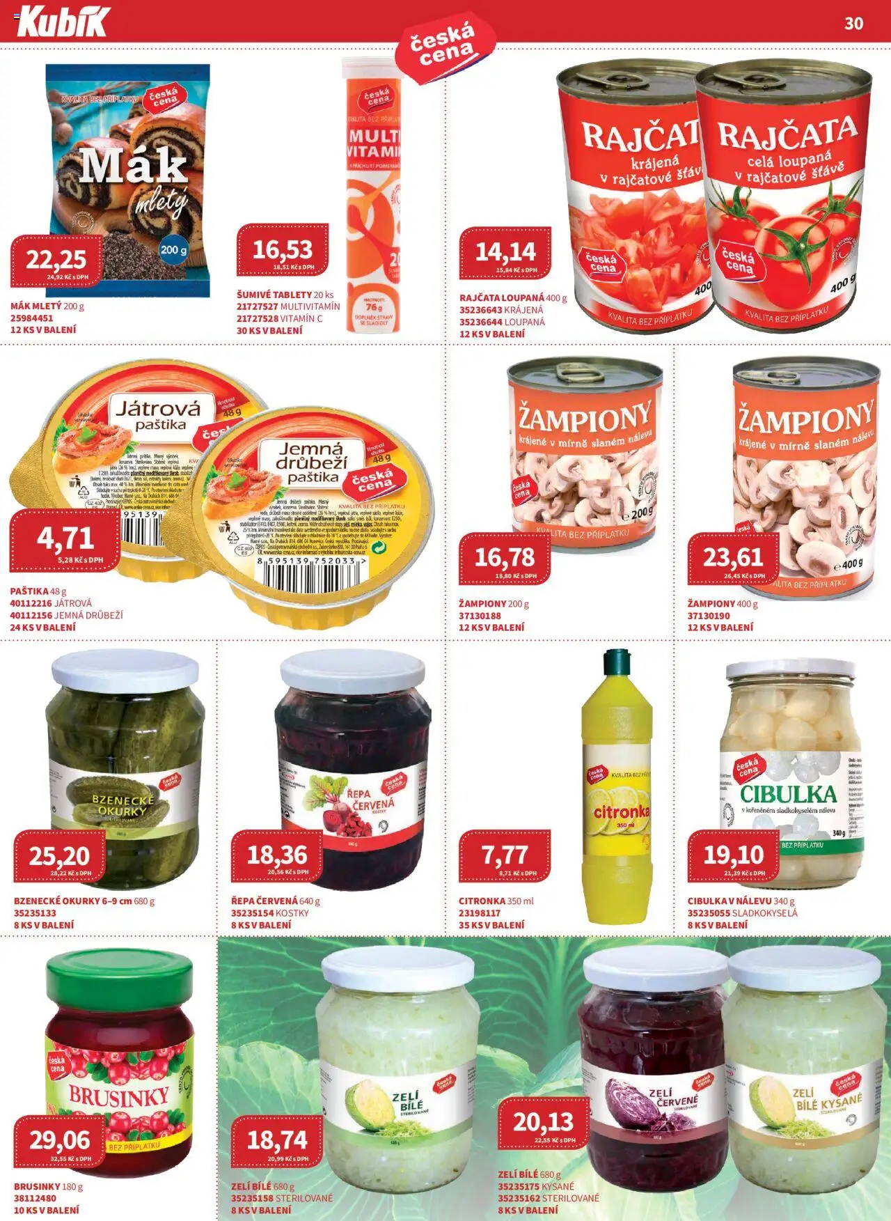 Kubík leták - Velkoobchod 06/2025 od 01.06.2025 | Strana: 30 | Produkty: Vitamin c, Okurky, Maso, Krájená rajčata