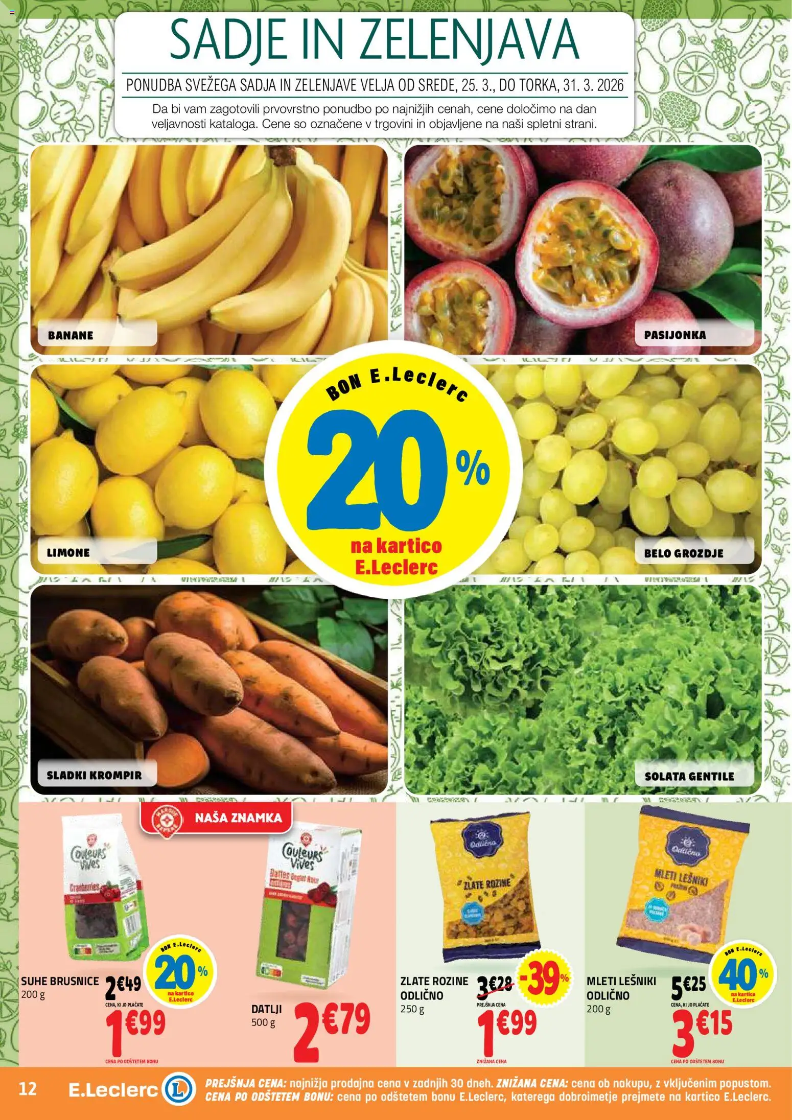 Novi E.leclerc katalog ponudbe – veljaven od 25.03.2026 | Stran: 12 | Izdelki: Grozdje, Banane, Rozine, Zelenjava