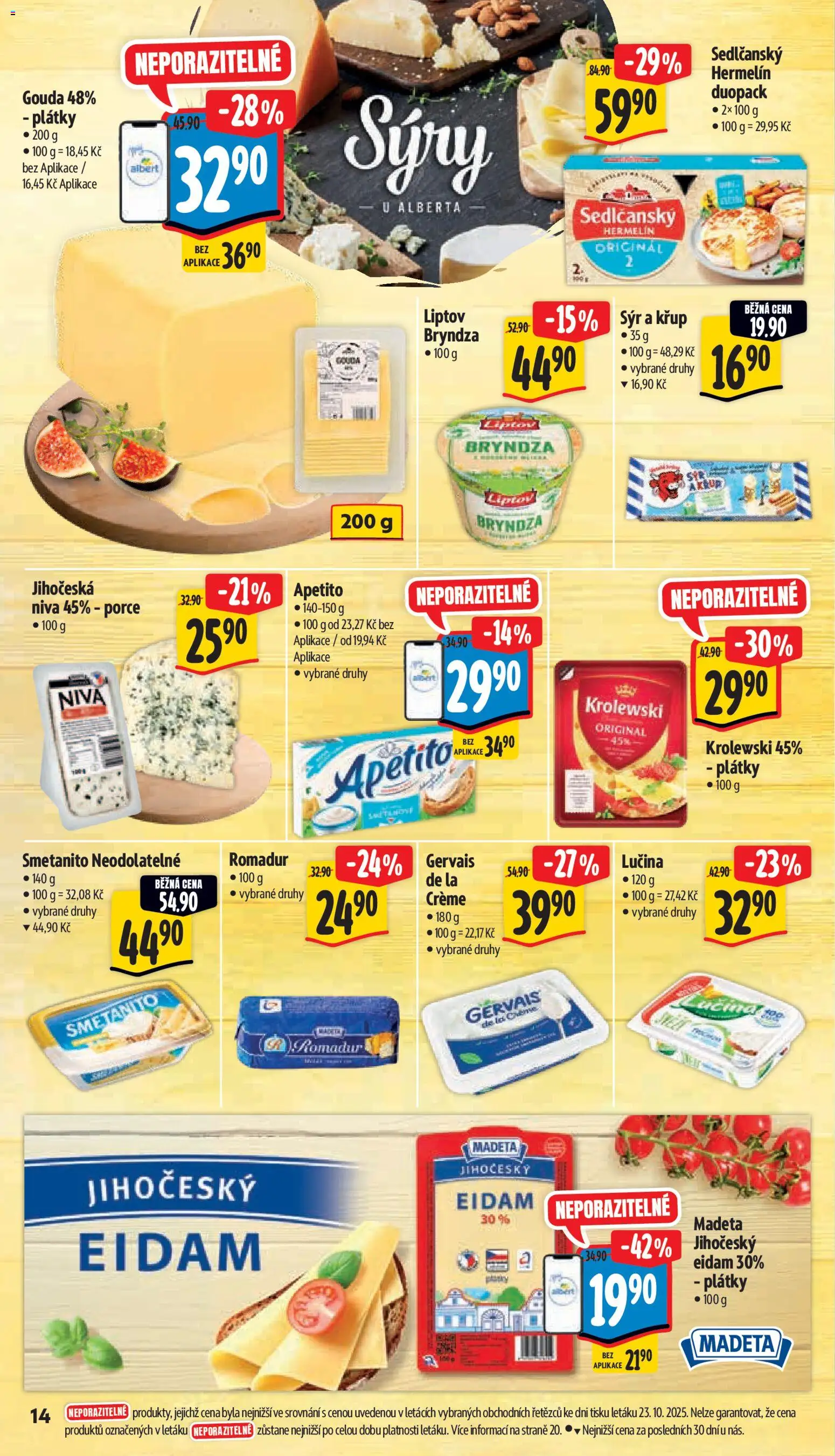 Albert leták - Supermarket od 29.10.2025 | Strana: 23 | Produkty: Sedlčanský Hermelín, Gouda, Romadur, Niva