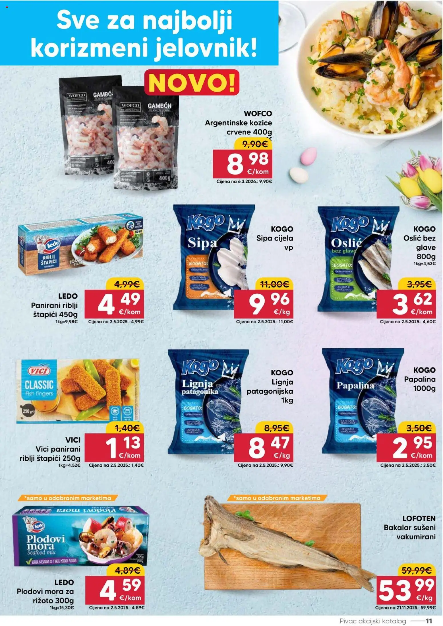 Pivac katalog | vrijedi od 30.03.2026 | Stranica: 11 | Proizvodi: Rižoto, Ledo, Bakalar, Oslić