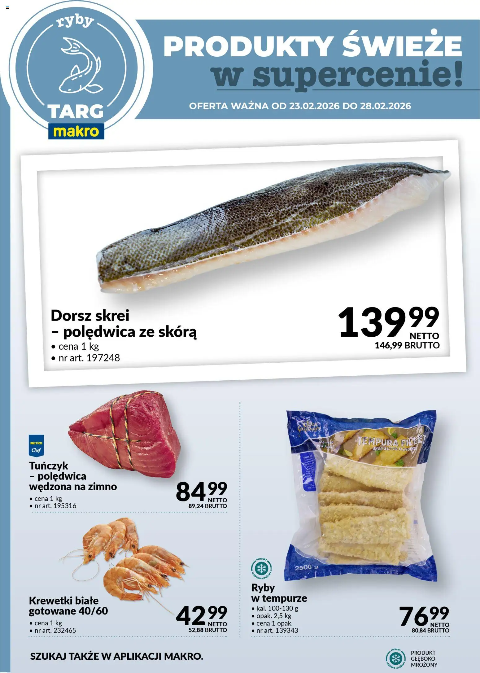 Makro Gazetka - Produkty świeże w supercenie od 23.02.2026 | Strona: 4 | Produkty: Tempura, Krewetki białe, Tuńczyk, Ryby