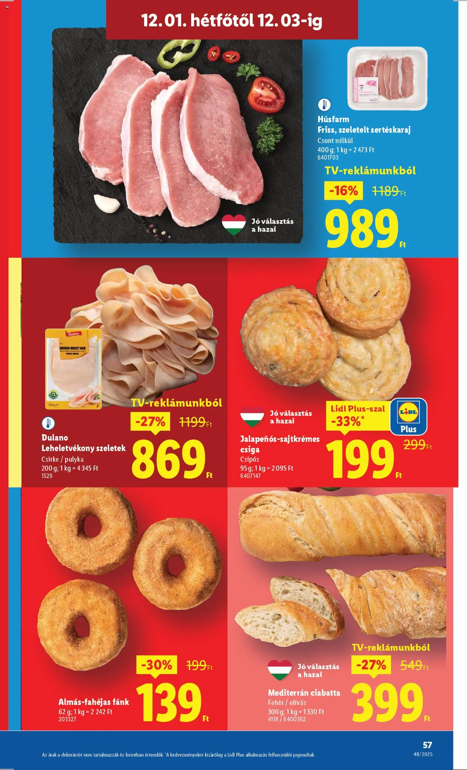 Lidl akciós ujság - amely érvényes a következő dátumtól: 27.11.2025 | Oldal: 57 | Termékek: Fánk, Sertéskaraj, Ciabatta
