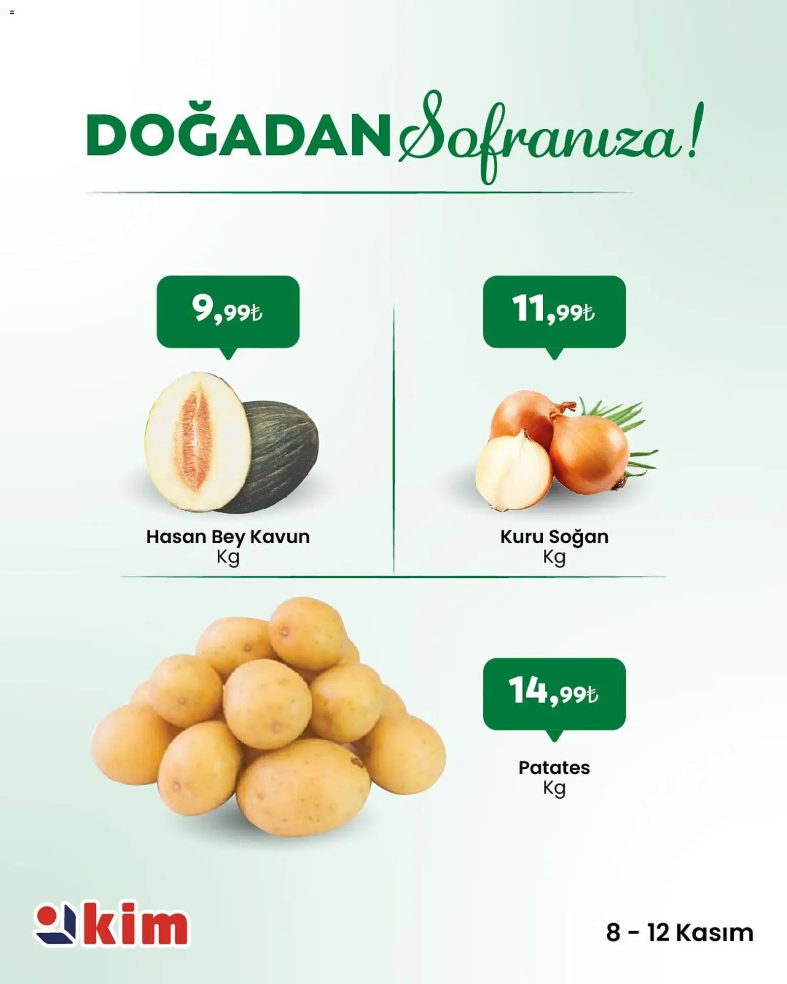 Kim Market Sebze ve meyve - 08.11.2025 tarihinden itibaren geçerlidir | Sayfa: 2 | Ürünler: Patates, Soğan, Kavun