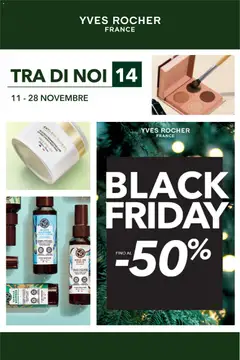 Anteprima del volantino Yves Rocher - Black Friday - Tra di noi valido a partire dal 11.11.2025