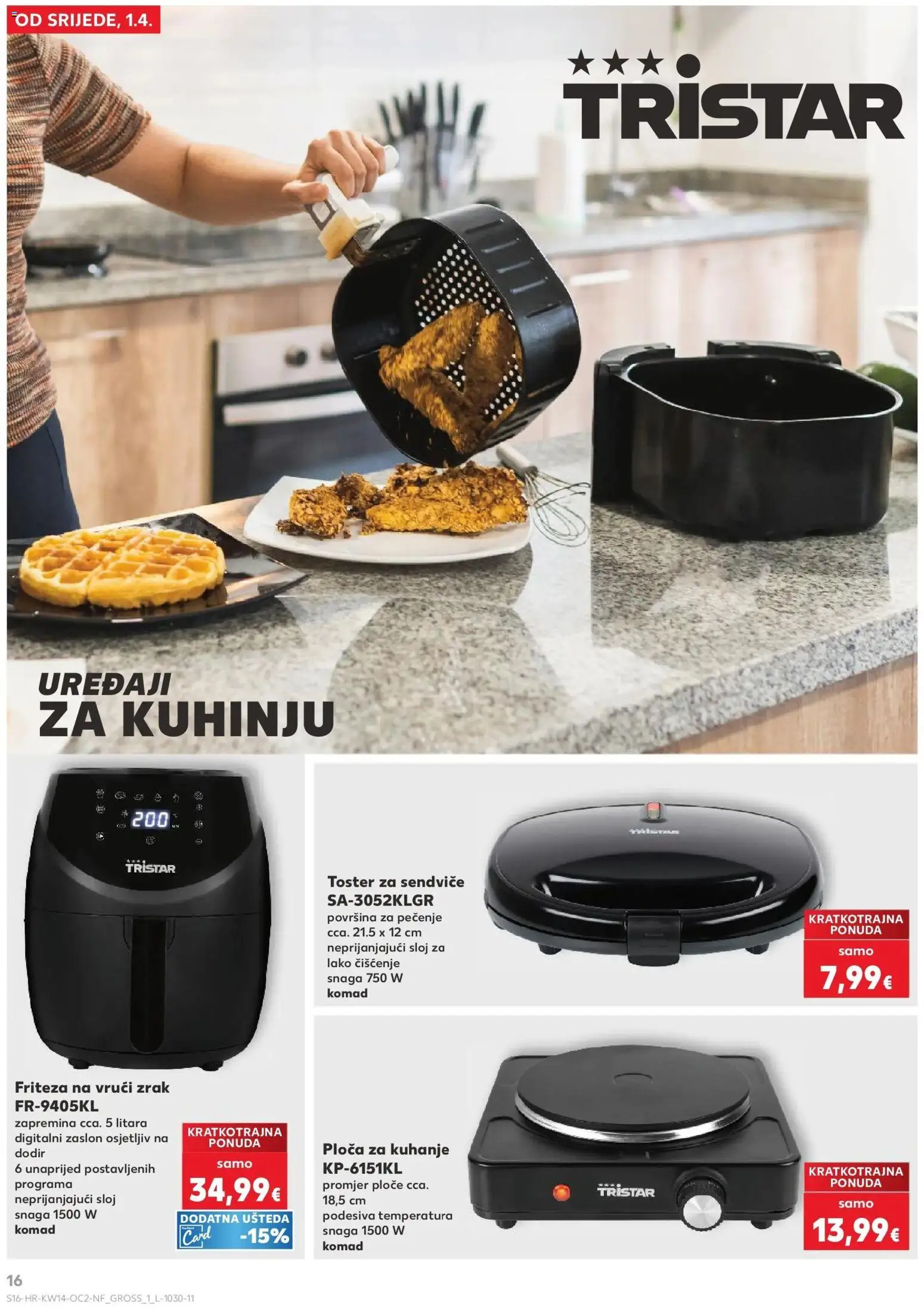 Kaufland katalog | vrijedi od 01.04.2026 | Stranica: 16 | Proizvodi: Toster, Friteza, Ploča za kuhanje, Friteza na vrući zrak
