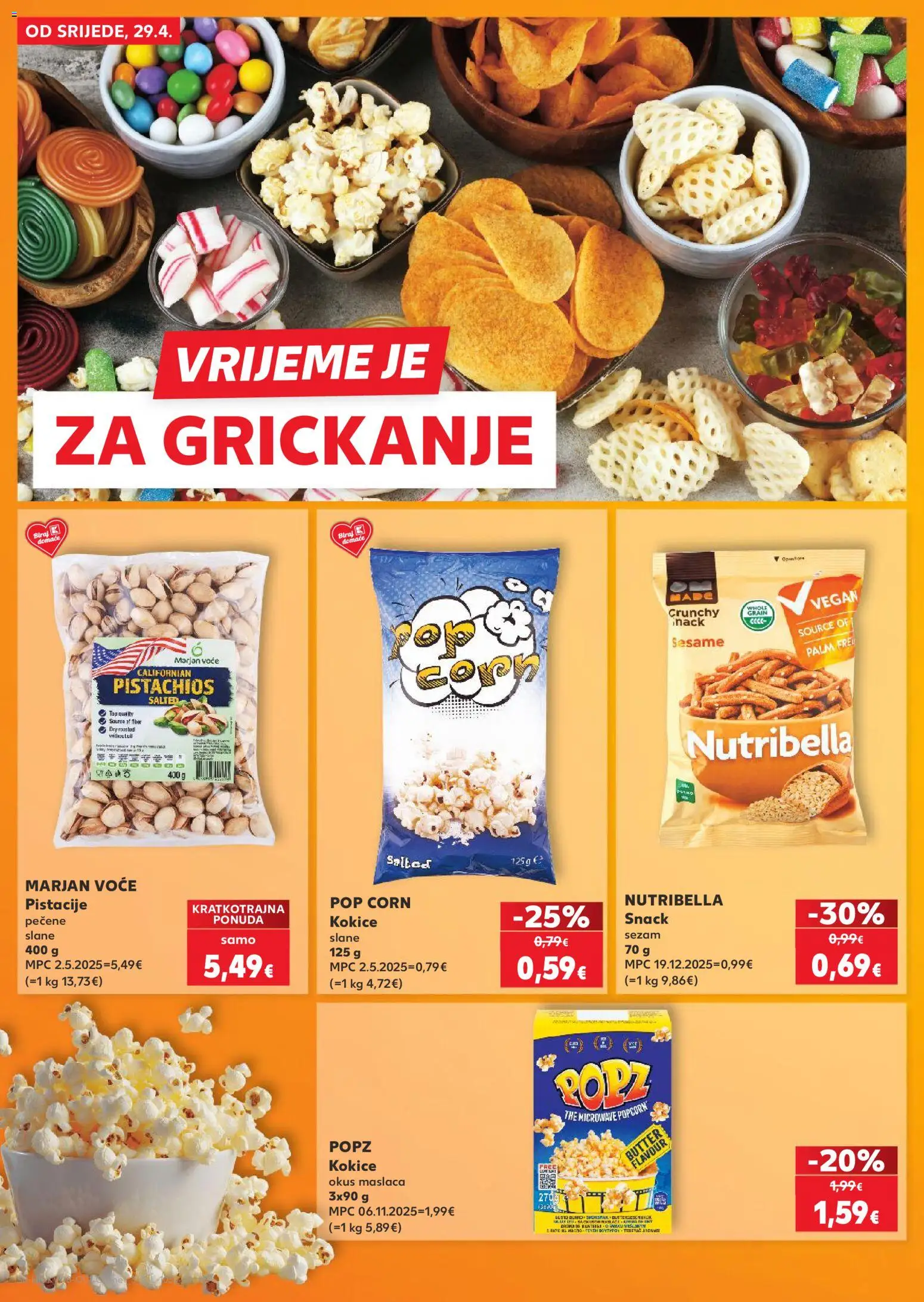 Kaufland katalog | vrijedi od 29.04.2026 | Stranica: 6 | Proizvodi: Kokice, Voće, Pistacije