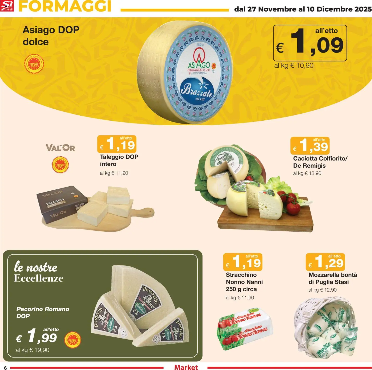 Volantino Sì con Te del 27.11.2025 | Pagina: 6 | Prodotti: Mozzarella, Latte, Formaggio, Stracchino