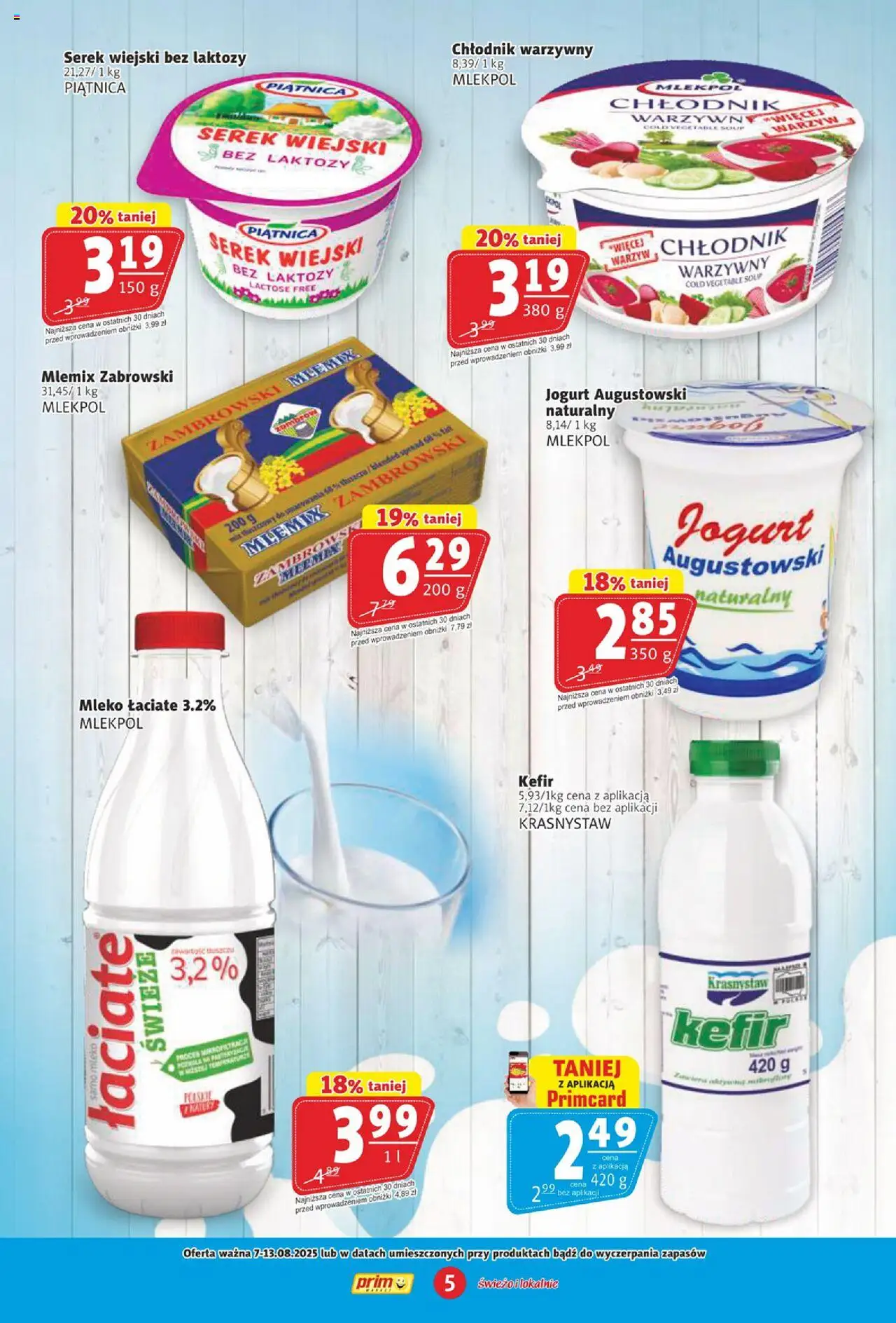Prim Market Gazetka od 07.08.2025 | Strona: 5 | Produkty: Bez laktozy, Serek, Serek wiejski bez laktozy, Serek wiejski