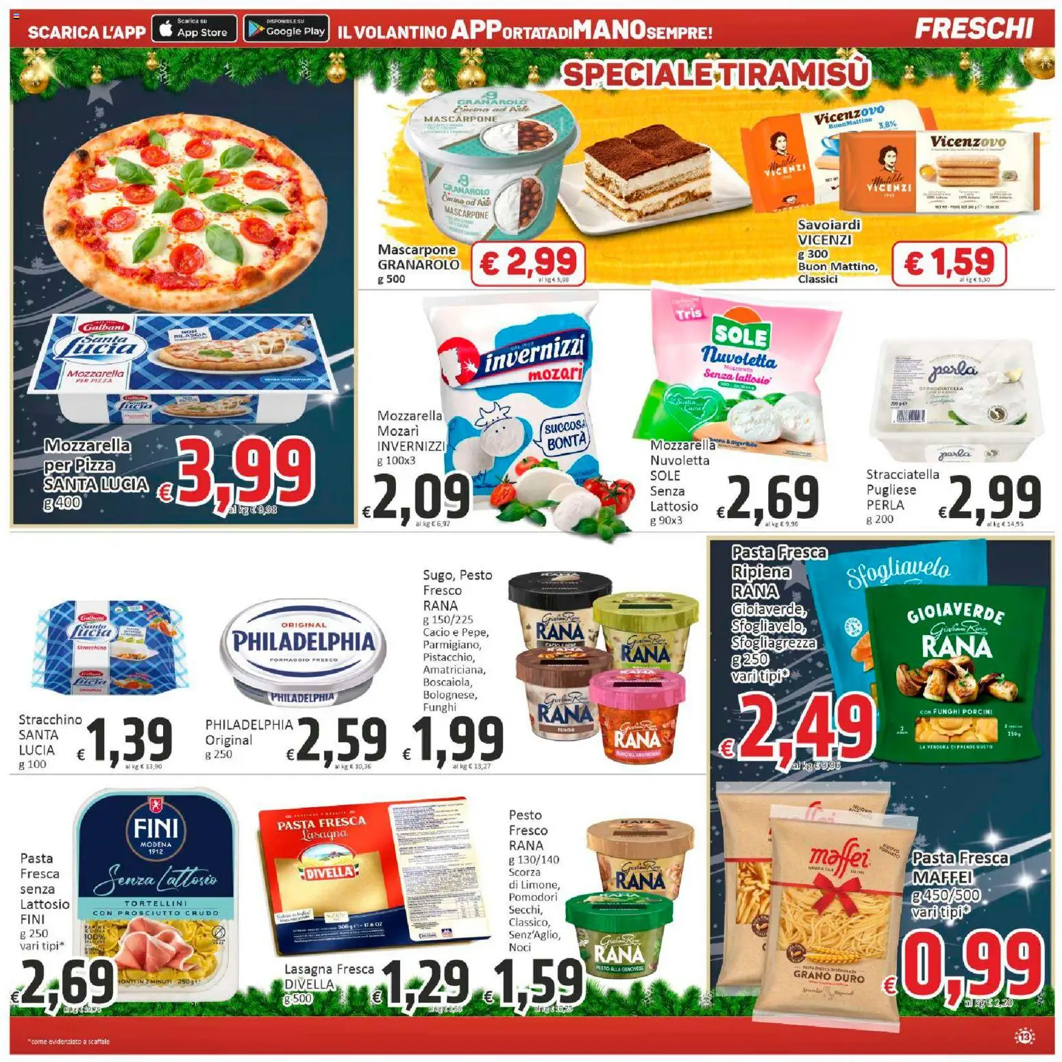 Volantino Paghi Poco del 12.12.2025 | Pagina: 13 | Prodotti: Prosciutto Crudo, Formaggio, Pesto, Mascarpone