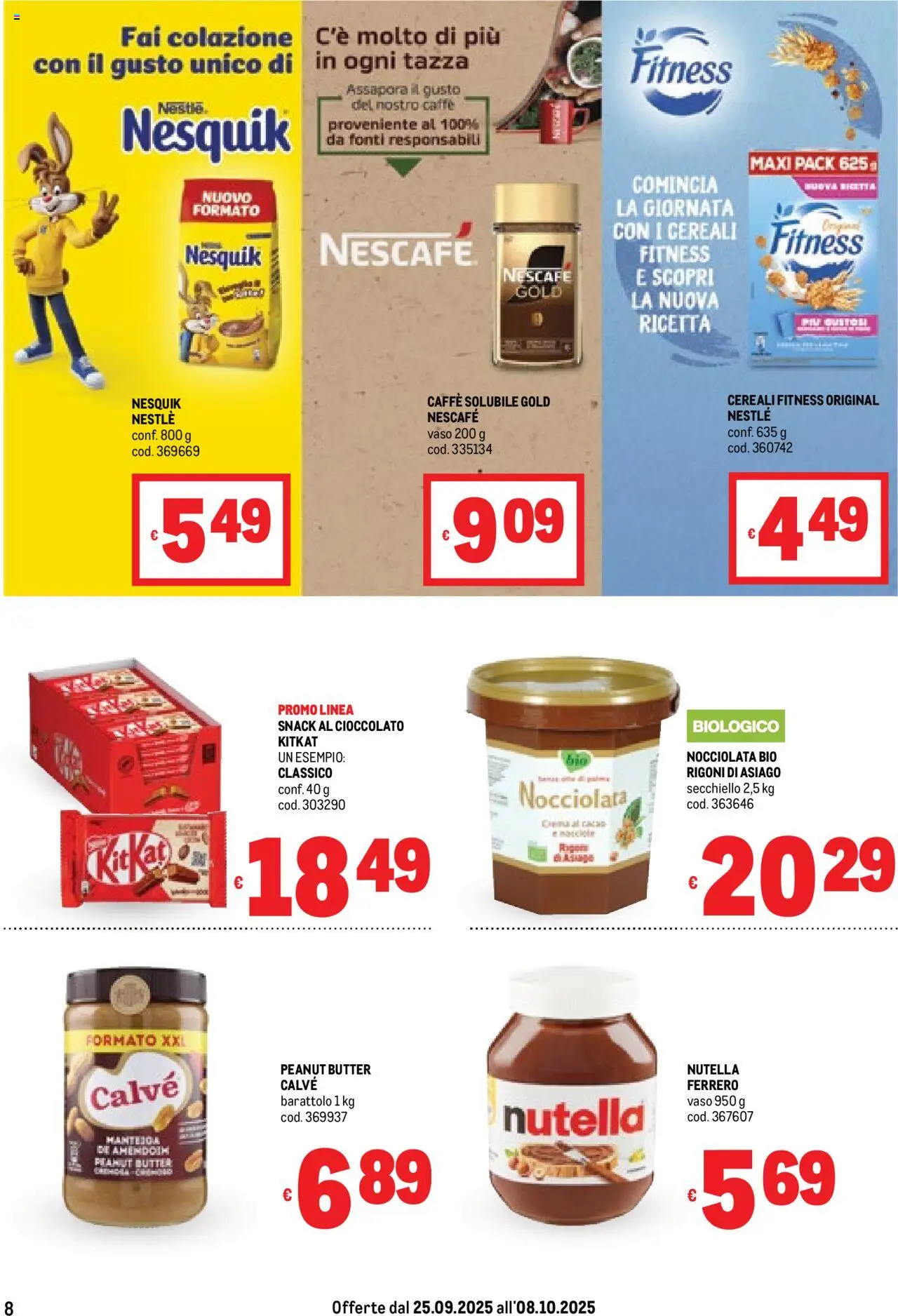 Volantino Metro del 25.09.2025 | Pagina: 8 | Prodotti: Cioccolato, Cereali, Nutella, Vaso