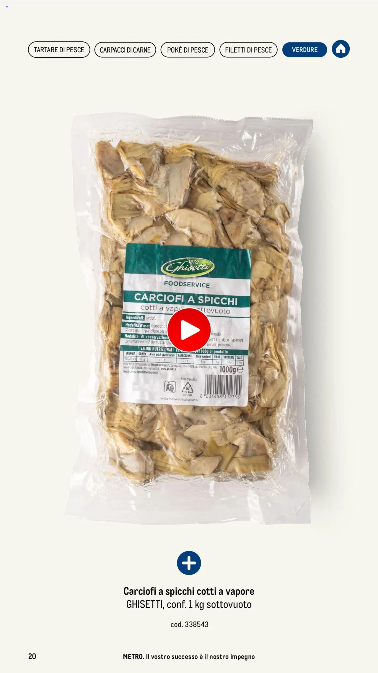 Volantino Metro del 17.04.2025 | Pagina: 20 | Prodotti: Pesce, Verdure, Sale, Carciofi