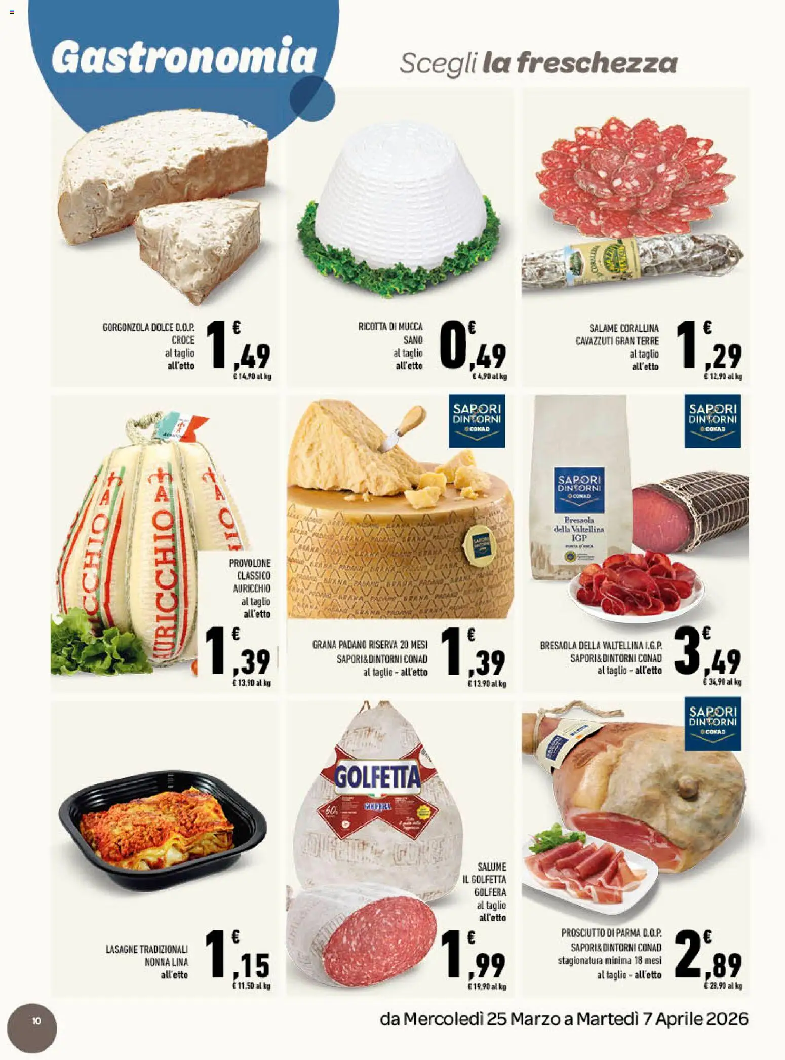 Volantino Conad del 25.03.2026 | Pagina: 10 | Prodotti: Prosciutto di Parma, Prosciutto, Ricotta, Gorgonzola