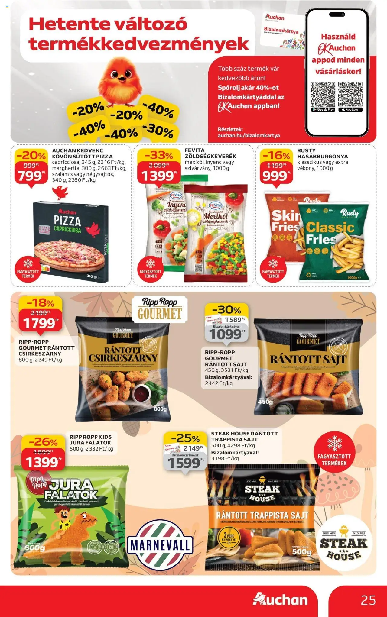 Auchan akciós ujság - amely érvényes a következő dátumtól: 04.09.2025 | Oldal: 25 | Termékek: Zöldségkeverék, Pizza, Hasábburgonya, Trappista sajt