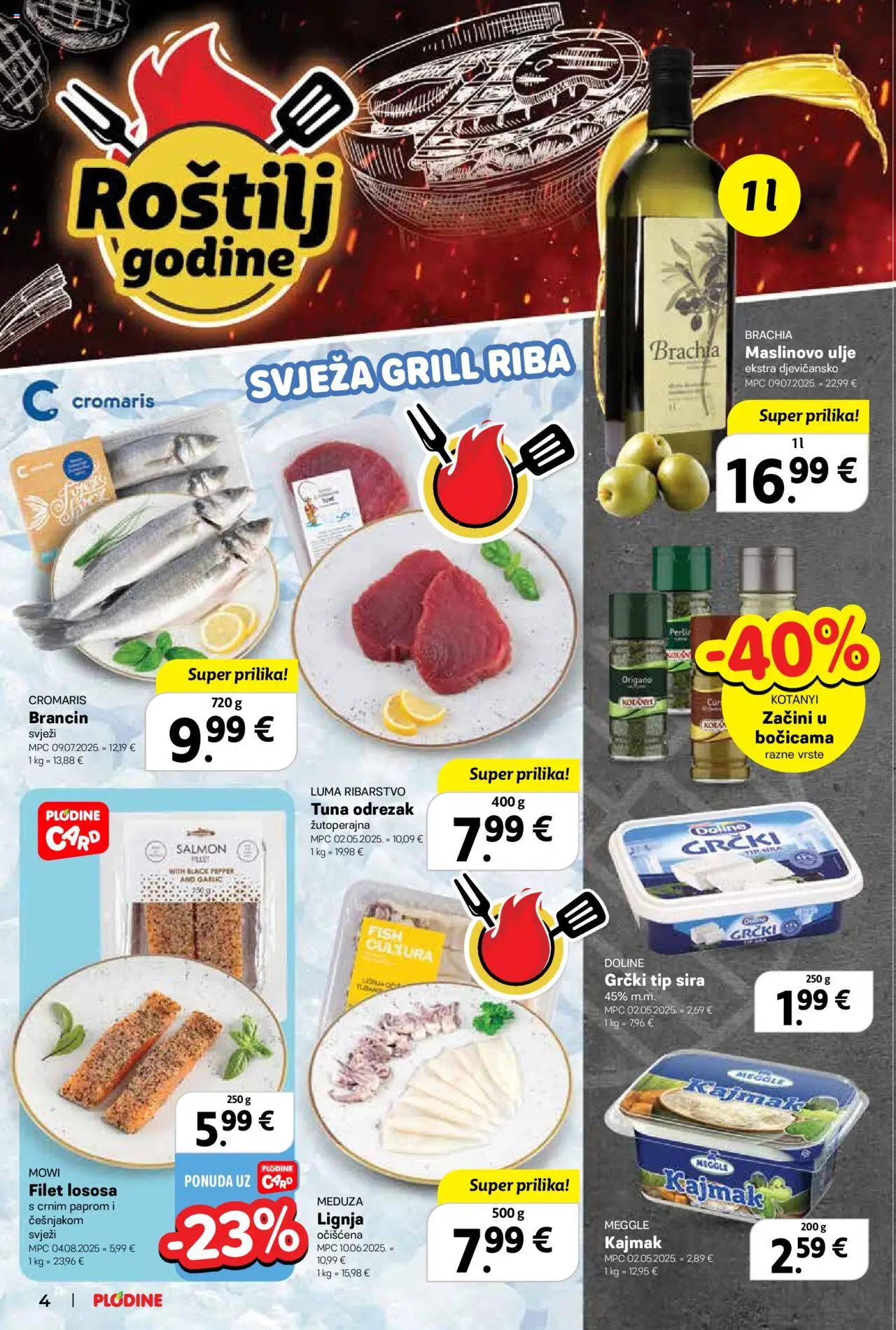 Plodine katalog | vrijedi od 06.08.2025 | Stranica: 4 | Proizvodi: Maslinovo ulje, Brancin, Začini, Tuna
