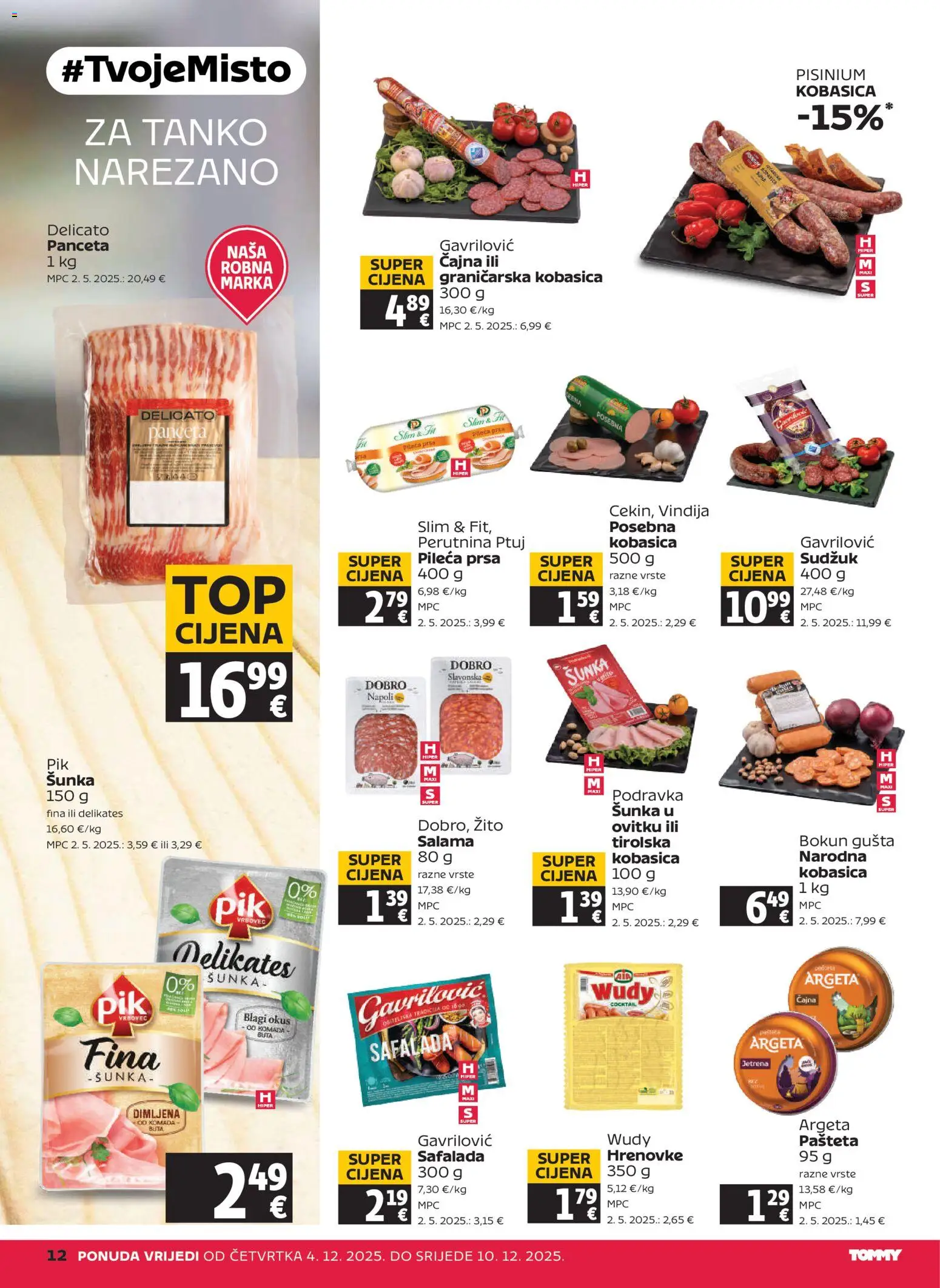 Tommy katalog | vrijedi od 04.12.2025 | Stranica: 12 | Proizvodi: Vindija, Hrenovke, Pašteta, Perutnina Ptuj