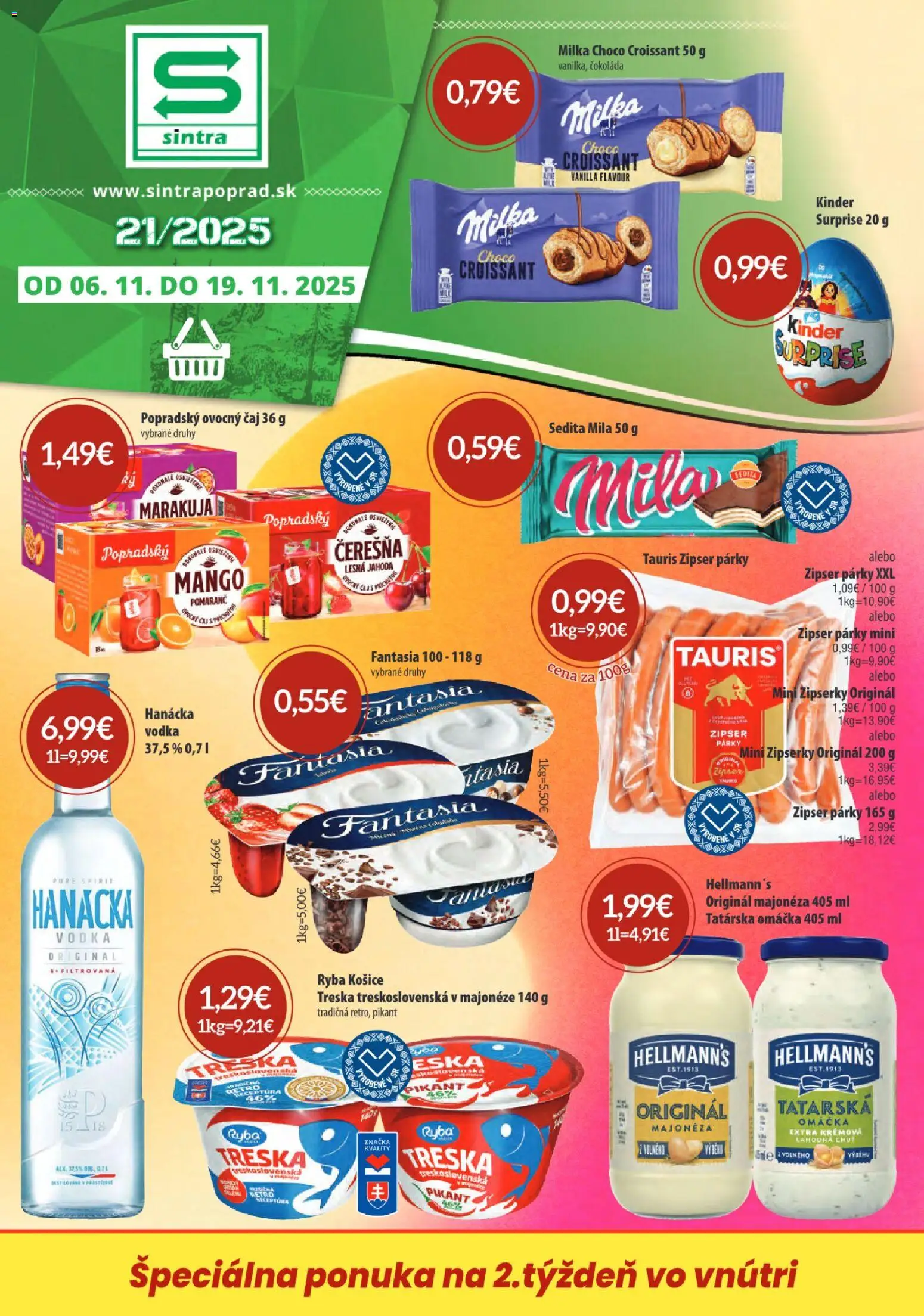 Nové Sintra akcie – leták je platný od 06.11.2025 | Strana: 1 | Produkty: Kinder, Čokoláda, Tatárska omáčka, Omáčka