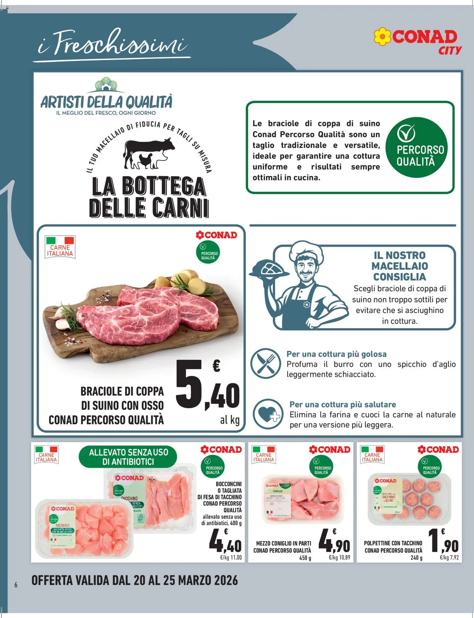 Volantino Conad del 20.03.2026 | Pagina: 6 | Prodotti: Suino, Tacchino, Burro, Farina