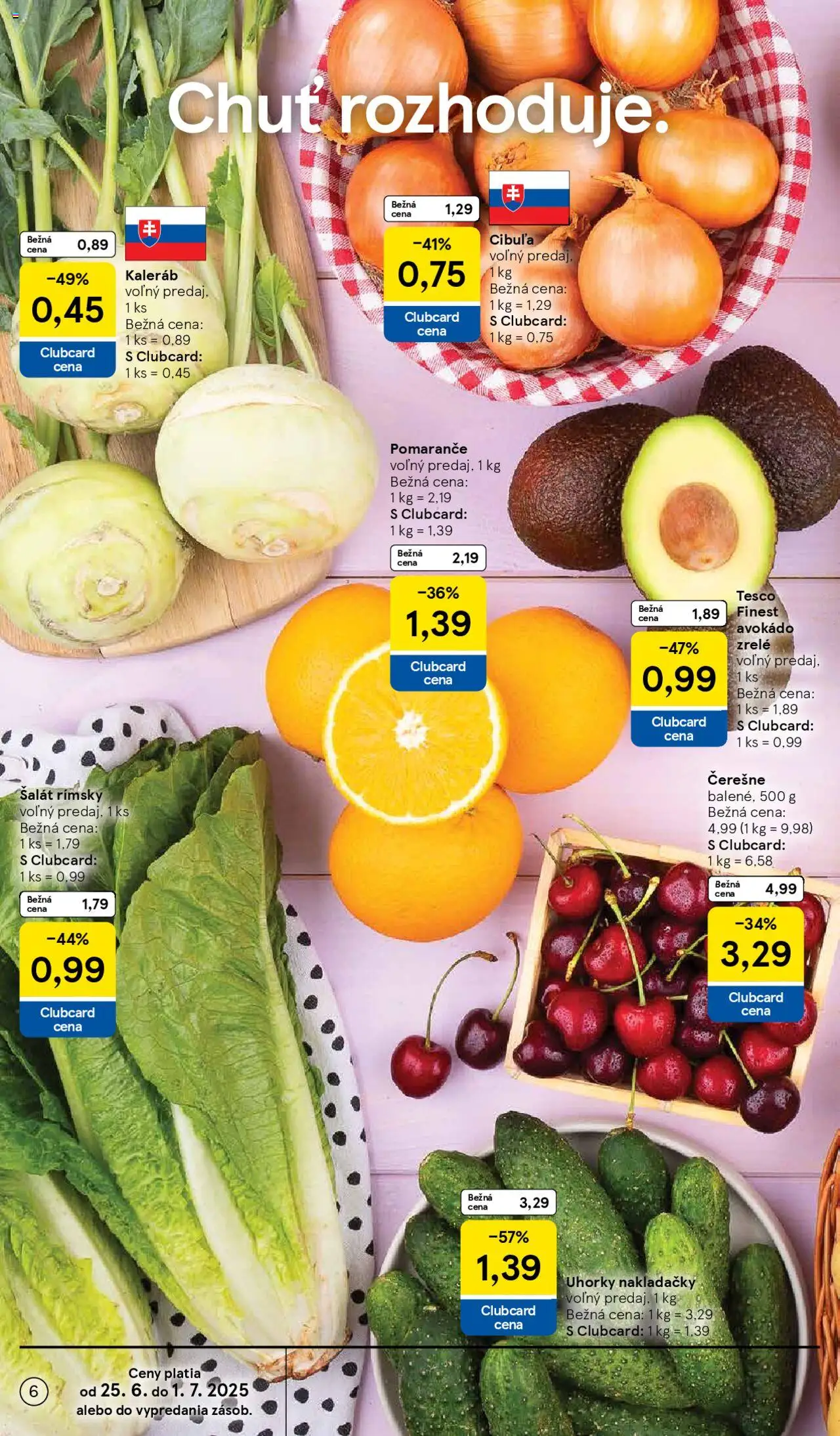 Tesco Hypermarket - leták │ platný od 25.06.2025 | Strana: 6 | Produkty: Pomaranče, Šalát, Čerešne, Uhorky