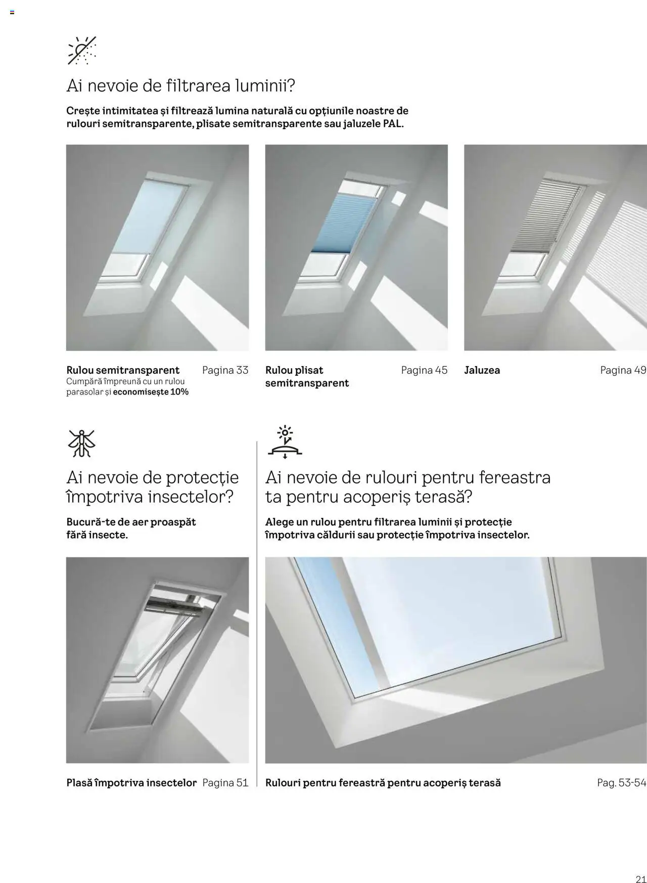 Velux catalog - Rulouri şi rolete – valabil de la 25.02.2025 | Pagină: 21 | Produse: Tavuk suyu, Fereastră