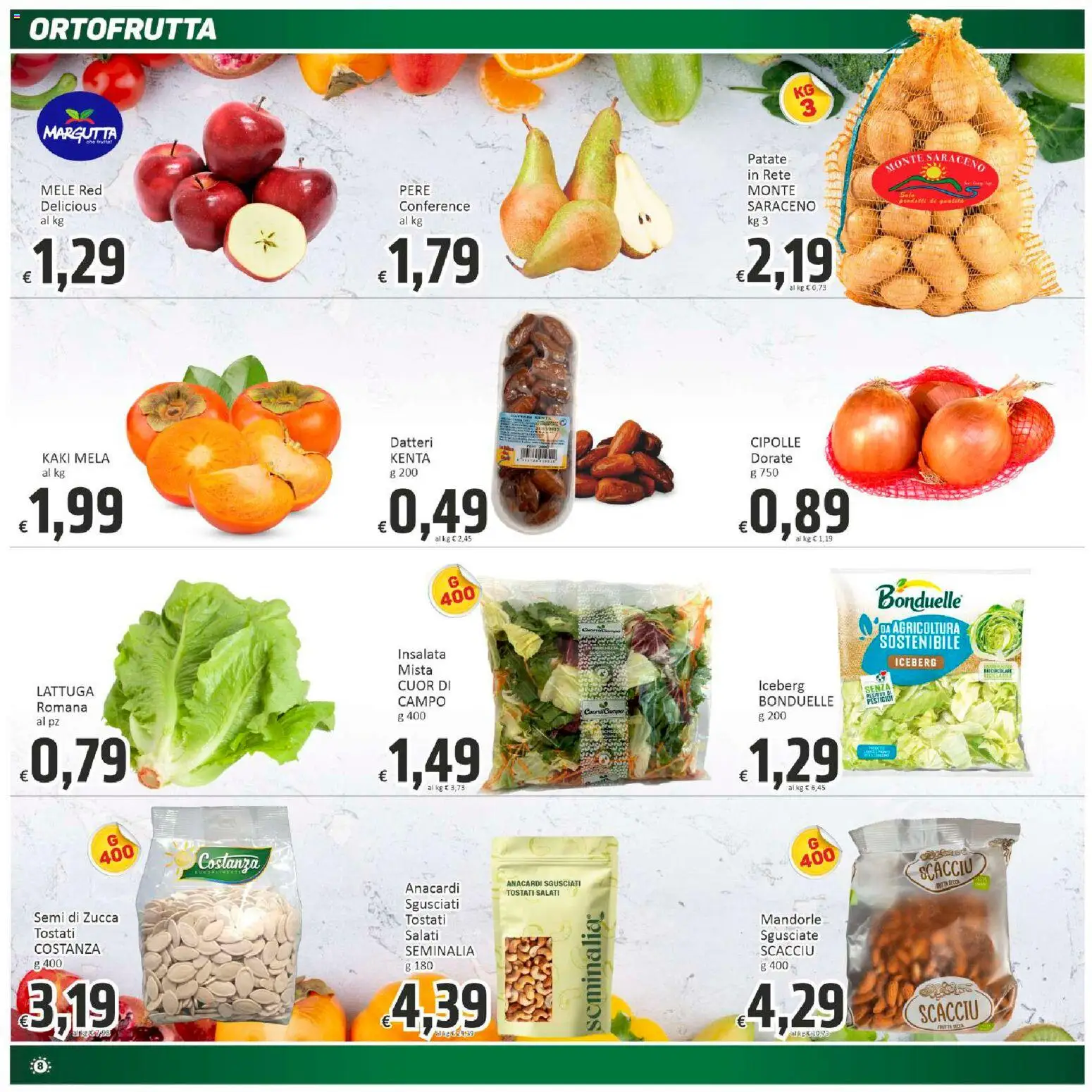 Volantino Paghi Poco del 21.11.2025 | Pagina: 8 | Prodotti: Insalata, Patate, Anacardi, Mandorle