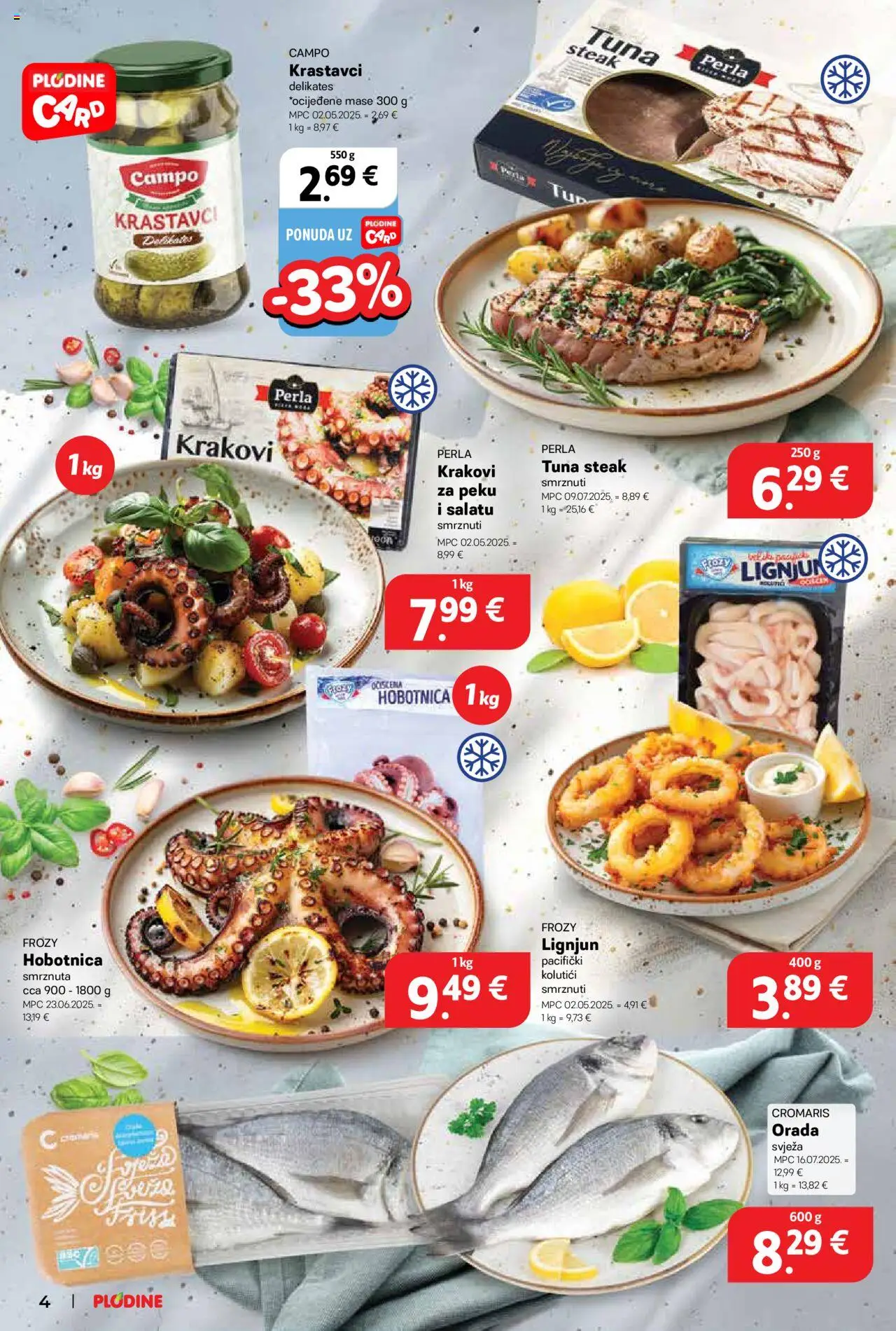 Plodine katalog | vrijedi od 13.08.2025 | Stranica: 4 | Proizvodi: Hobotnica, Krastavci, Tuna