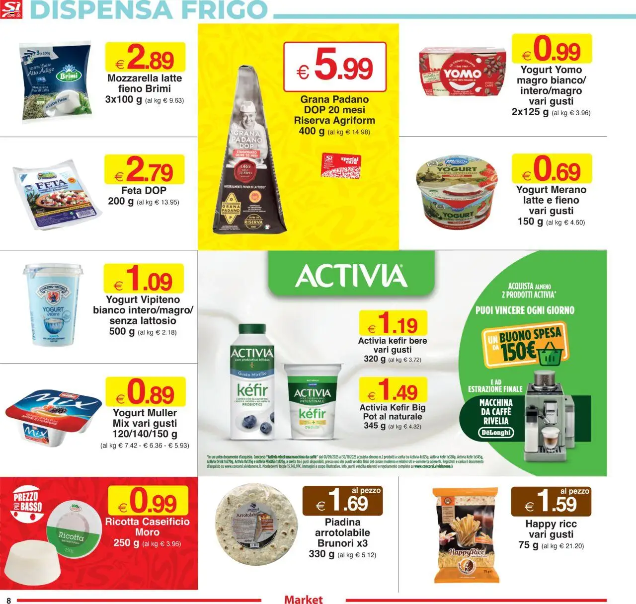 Volantino Sì con Te del 13.08.2025 | Pagina: 8 | Prodotti: Macchina da caffe, Yogurt, Caffè, Grana Padano