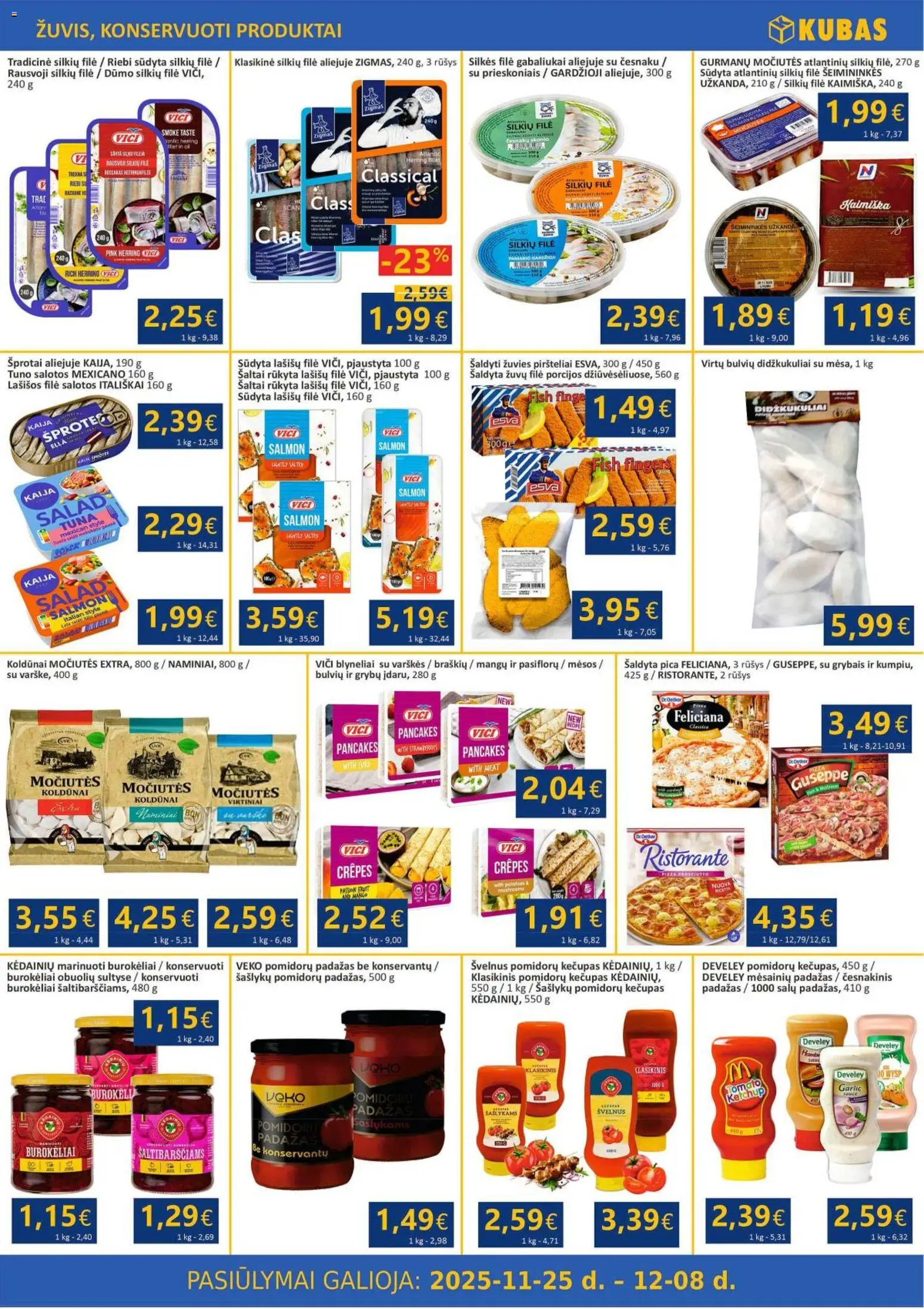 Kubas akcijos nuo 25.11.2025 | Puslapis: 4 | Prekių: Salotos, Silkių filė, Pica, Kečupas