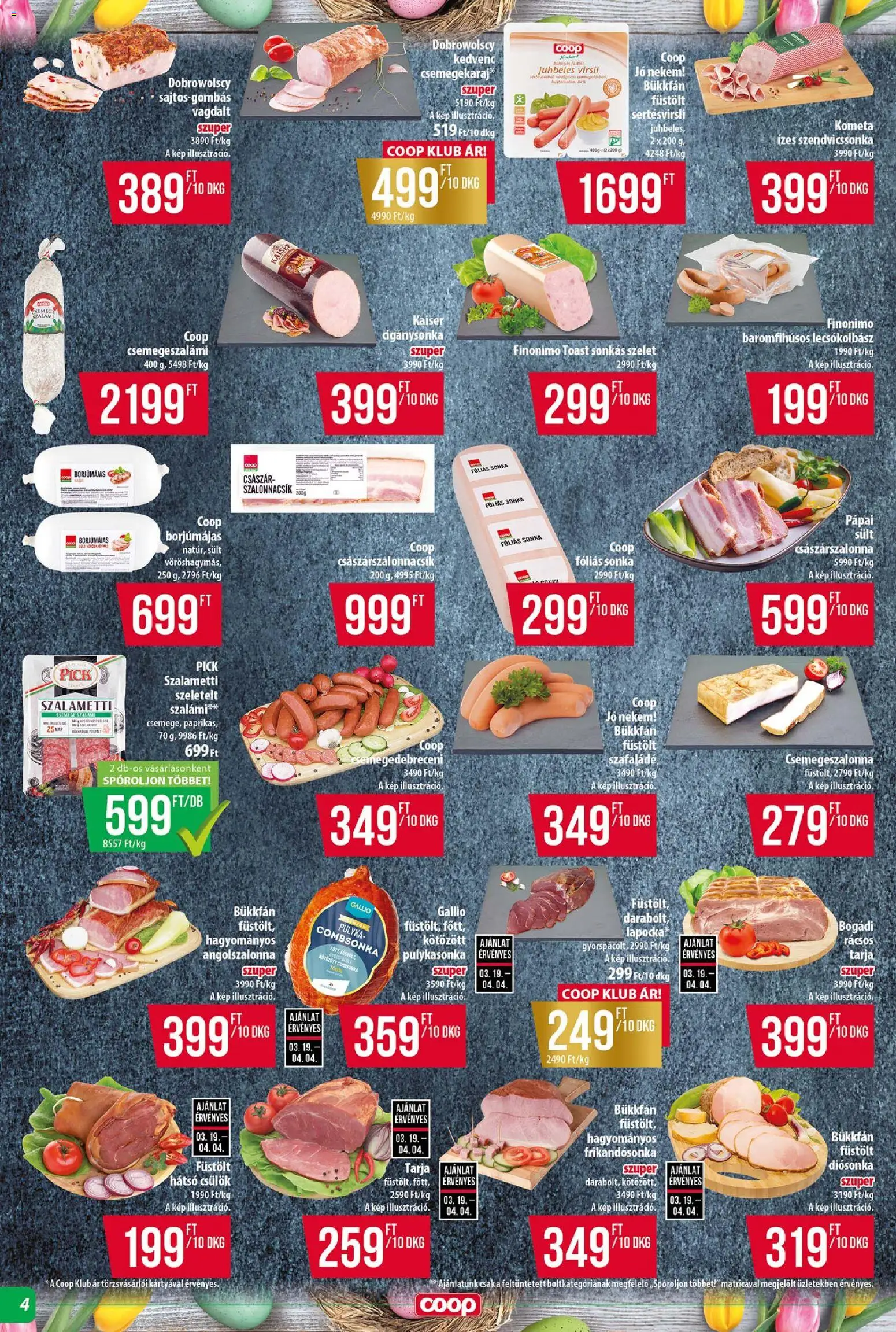 COOP Szolnok akciós ujság - amely érvényes a következő dátumtól: 26.03.2026 | Oldal: 4 | Termékek: Angolszalonna, Császárszalonna, Szalámi, Combsonka
