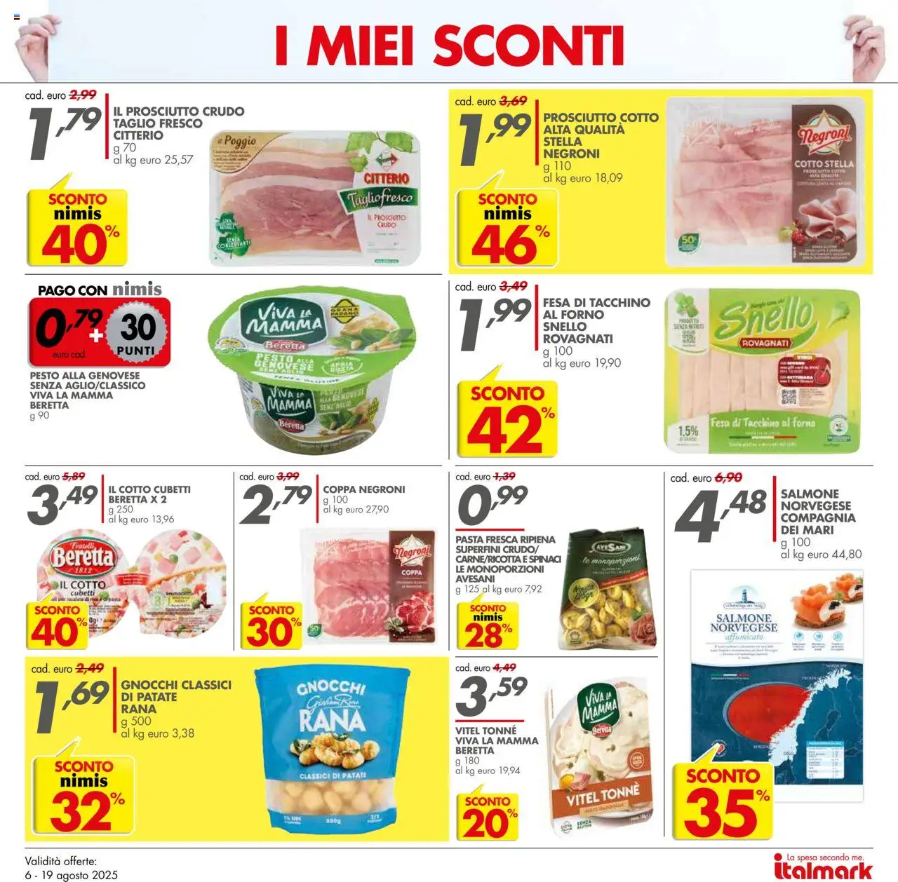 Volantino Italmark del 06.08.2025 | Pagina: 7 | Prodotti: Prosciutto Crudo, Prosciutto Cotto, Salmone, Prosciutto