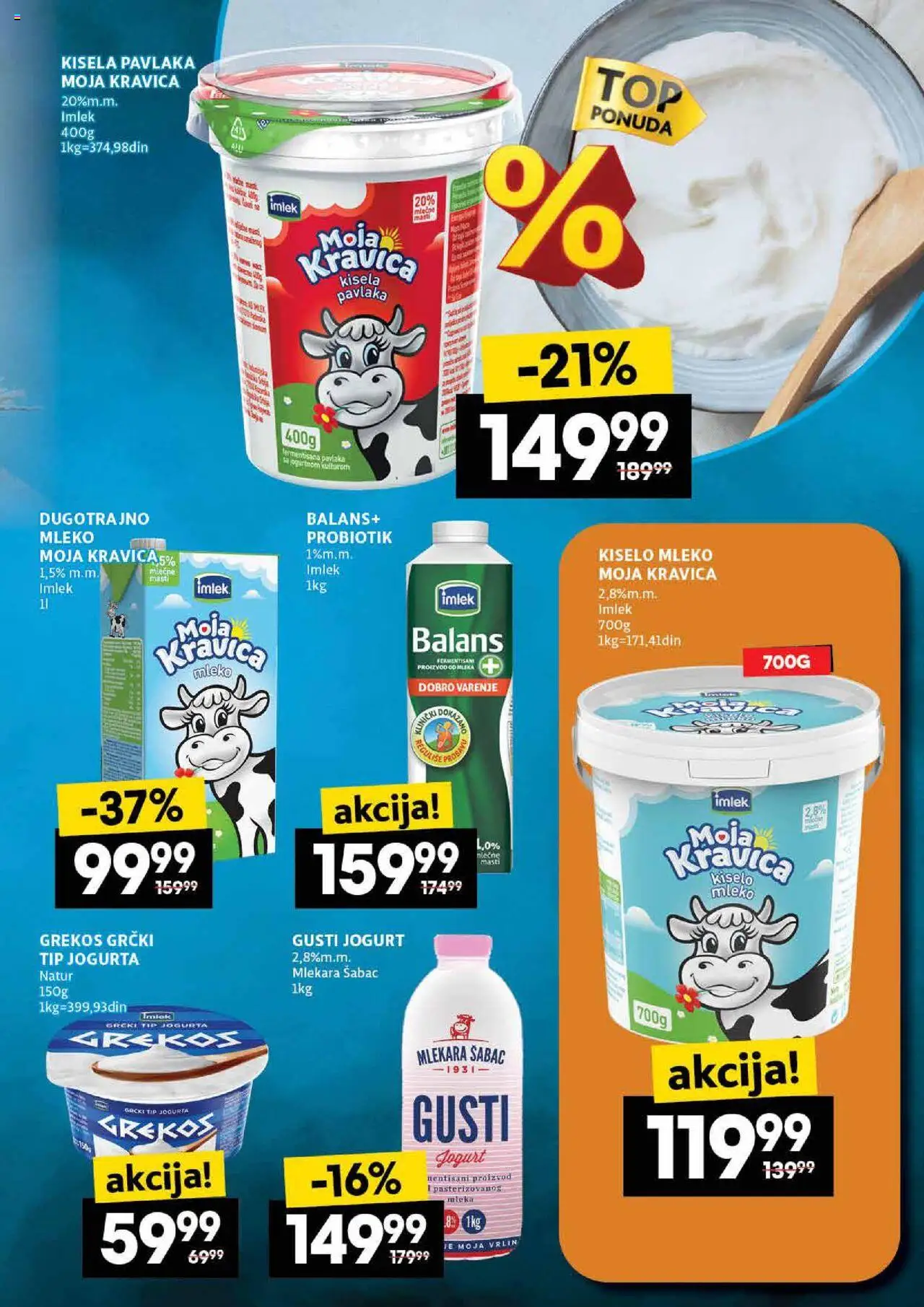 Idea katalog - važi od 14.08.2025 | Strana: 19 | Proizvode: Kisela pavlaka, Kiselo mleko, Moja kravica, Pavlaka