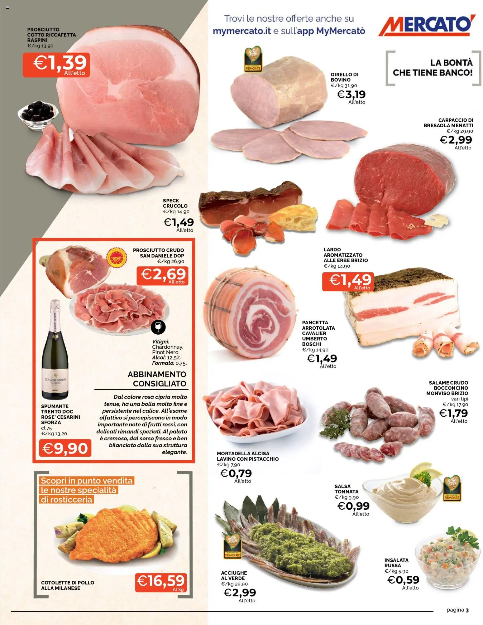 Volantino Mercatò del 16.02.2026 | Pagina: 3 | Prodotti: Prosciutto Crudo, Salame, Pancetta, Girello